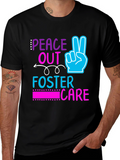 Peace Out Foster Care Graphic Tee