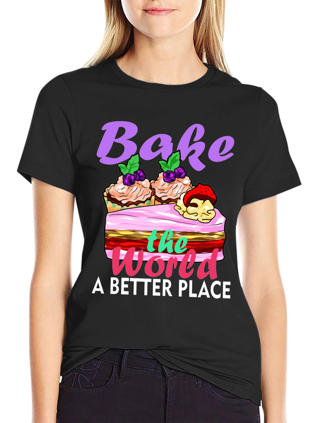 Bake the World Better T-Shirt