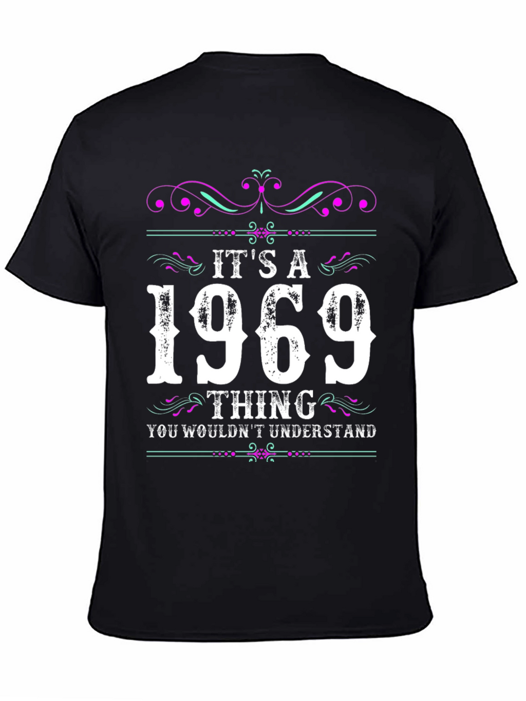 Its A 1969 Thing T-Shirt