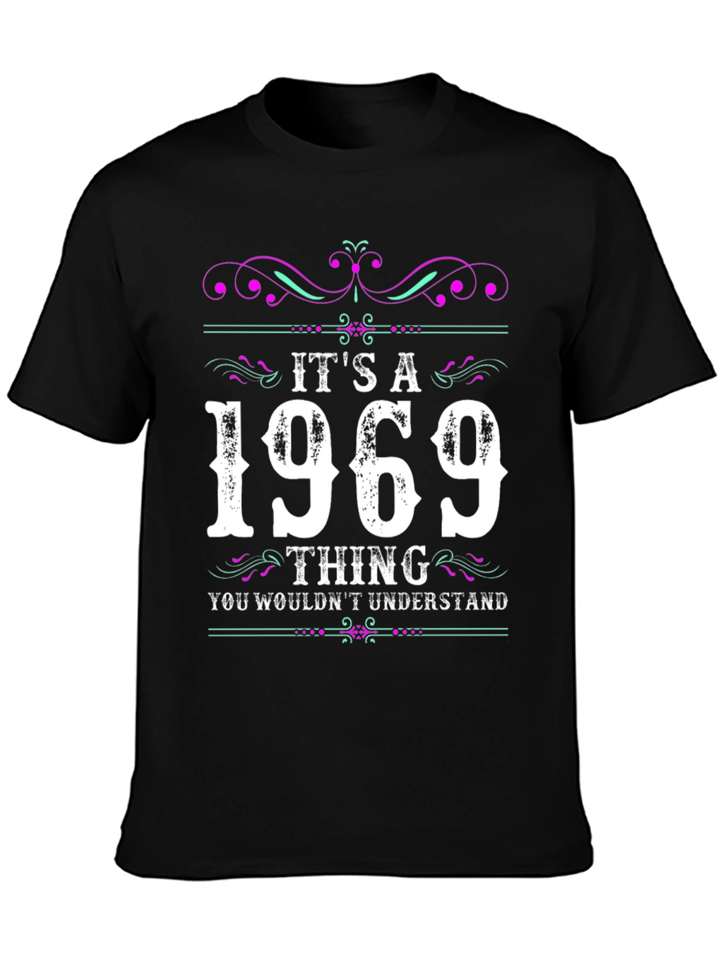 Its A 1969 Thing T-Shirt