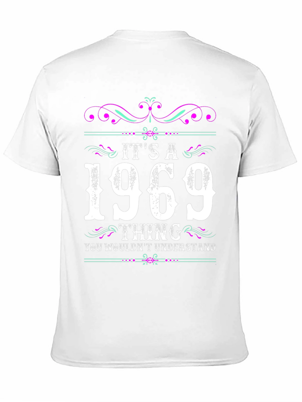 Its A 1969 Thing T-Shirt