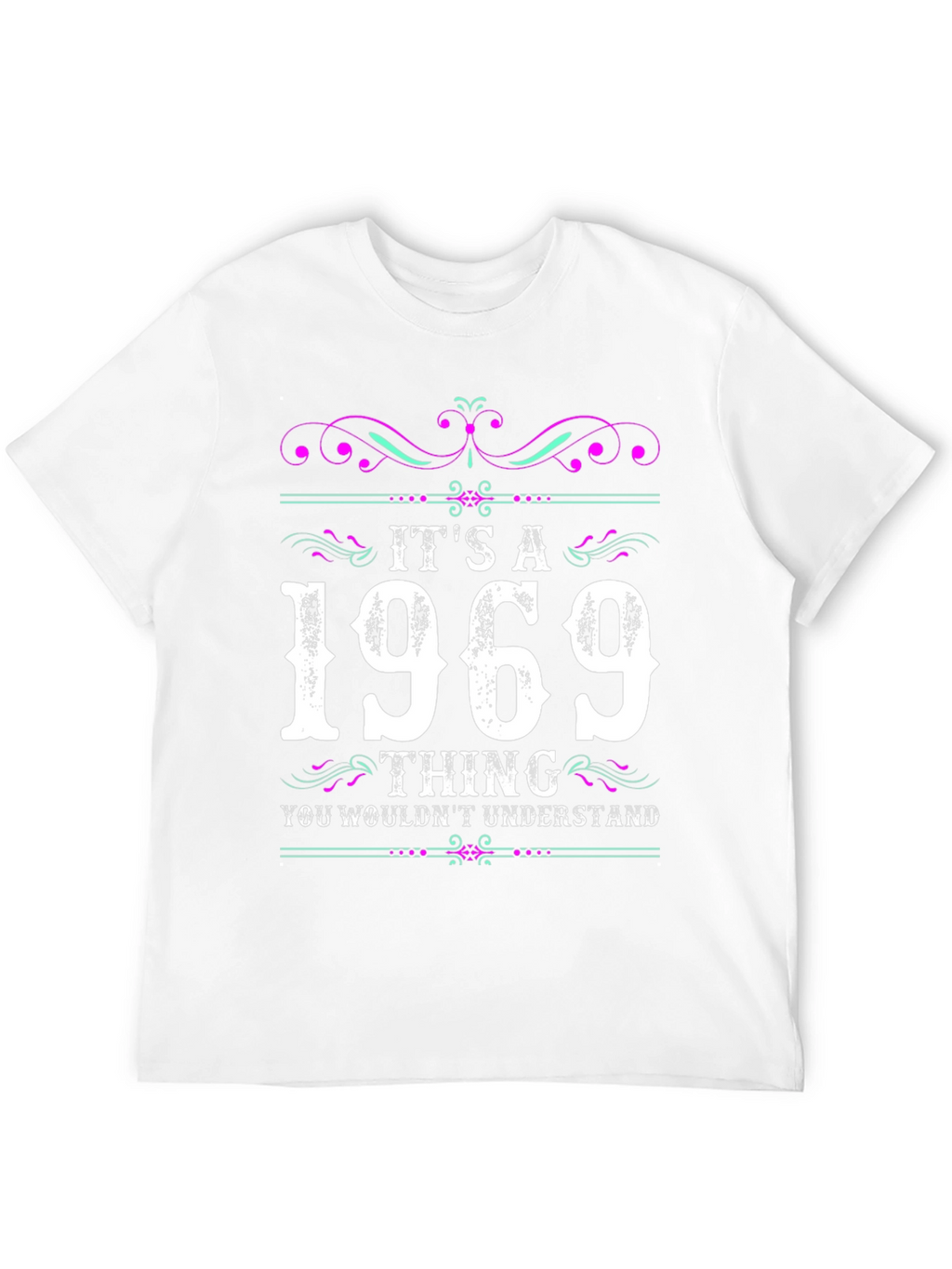 Its A 1969 Thing T-Shirt
