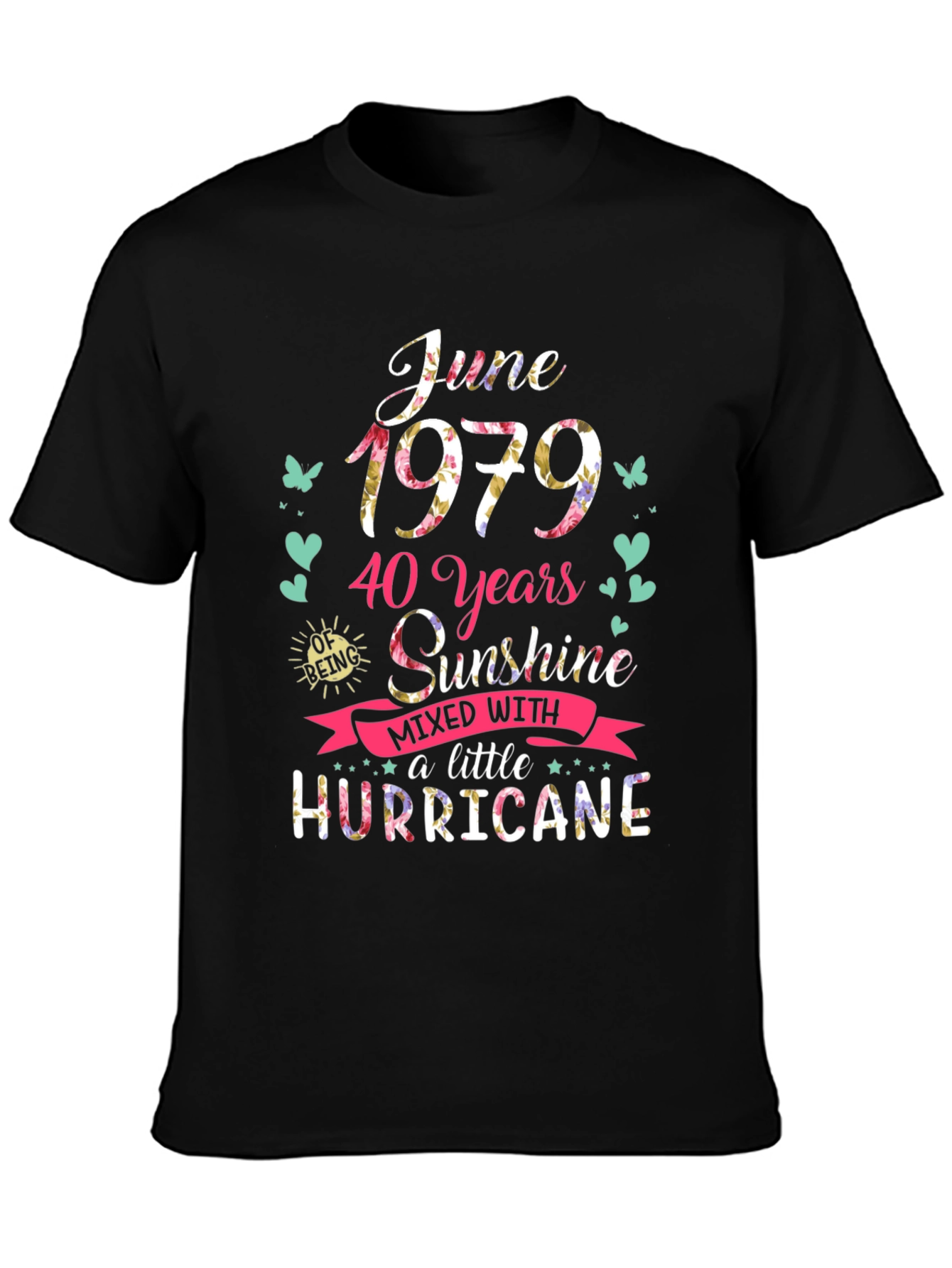 June 1979 T-Shirt: 40 Years Sunshine & Hurricane
