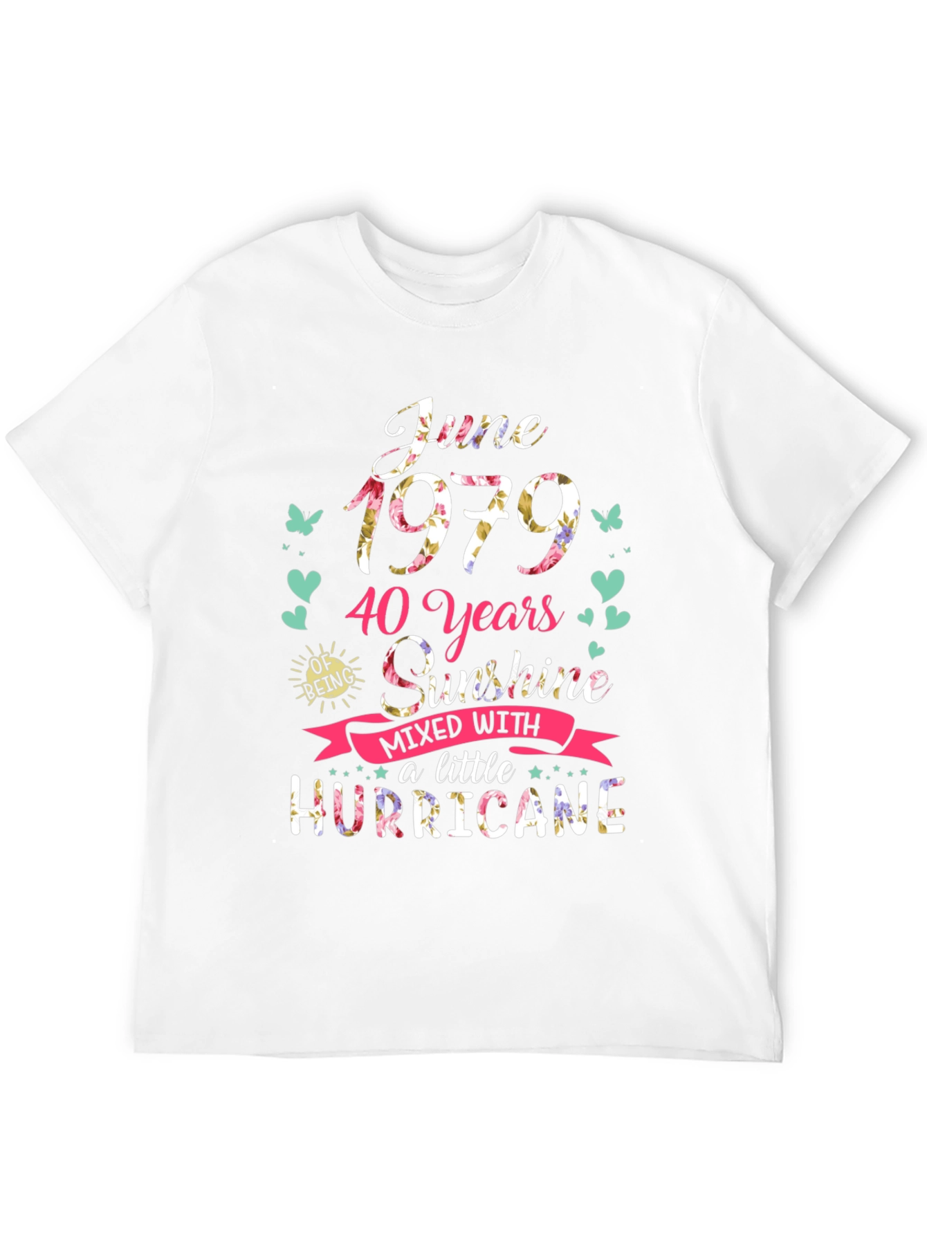 June 1979 T-Shirt: 40 Years Sunshine & Hurricane
