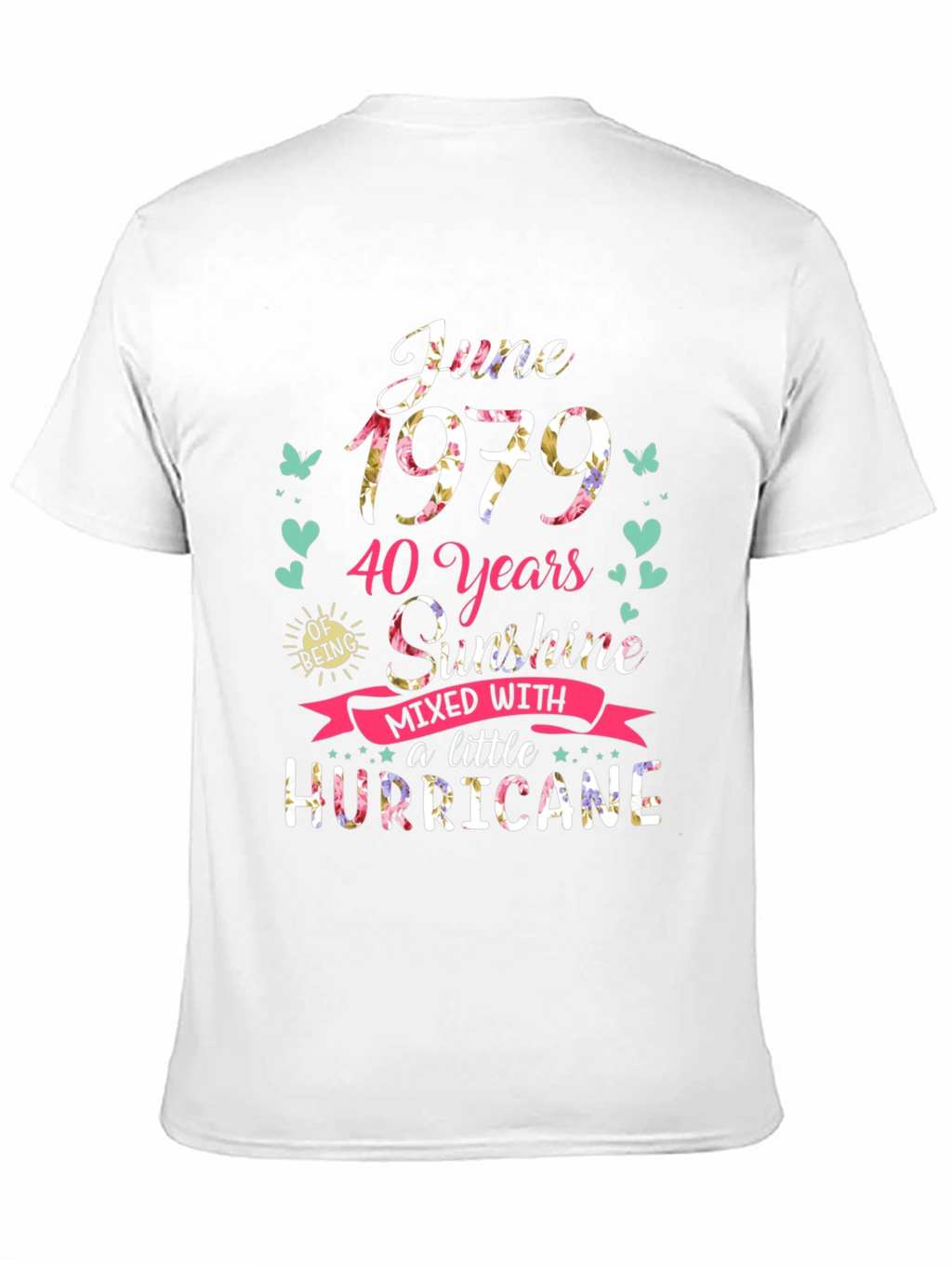 June 1979 T-Shirt: 40 Years Sunshine & Hurricane