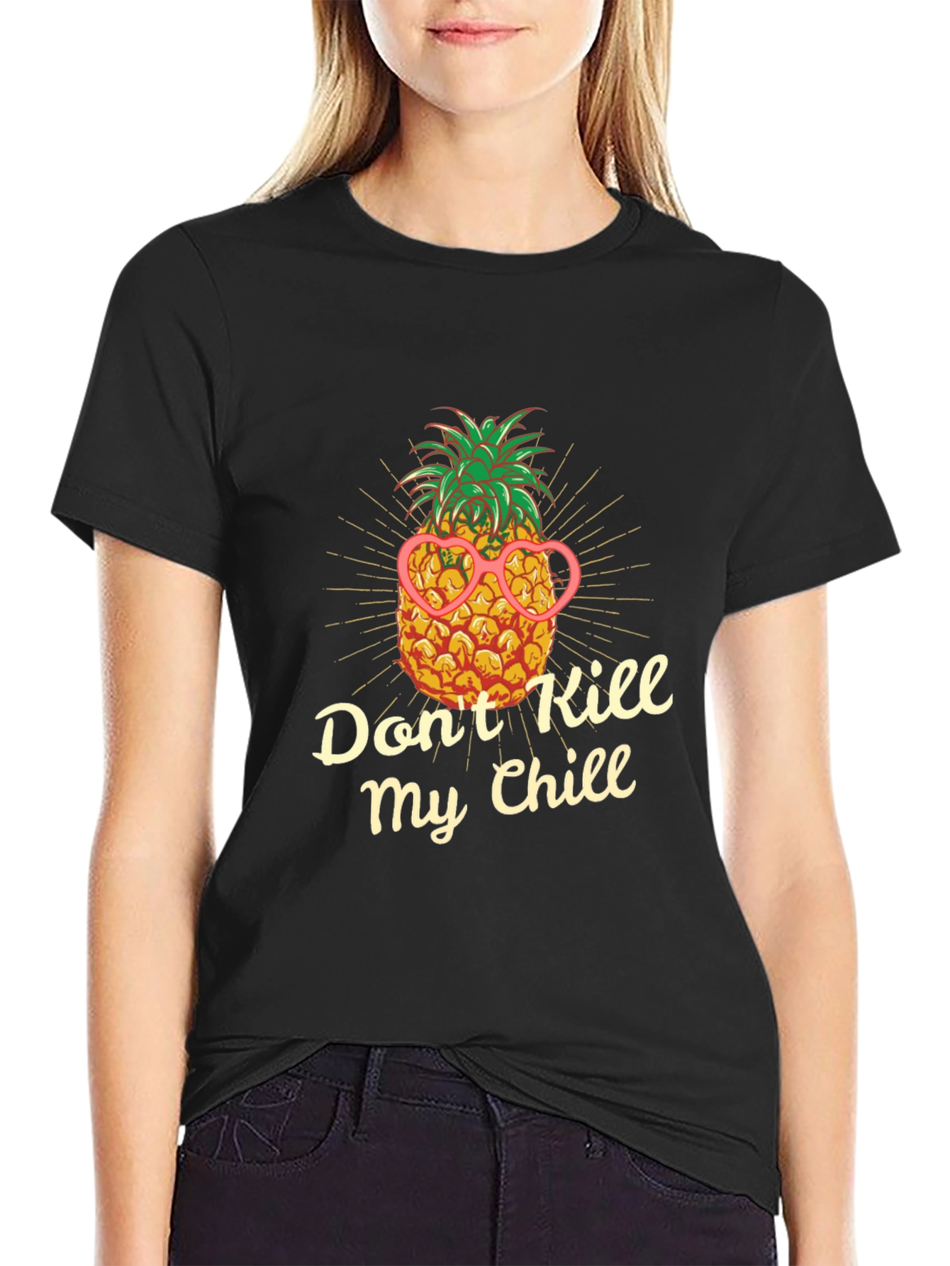 Dont Kill My Chill Pineapple T-Shirt