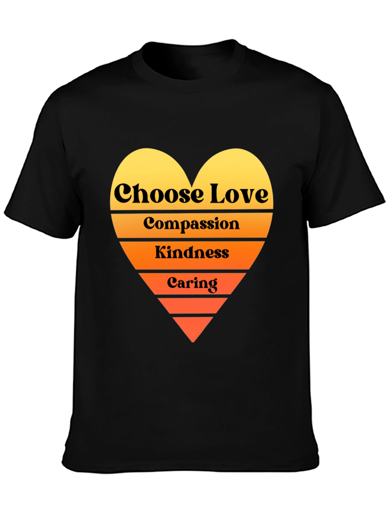 Choose Love T-Shirt - Compassion Kindness Caring Heart
