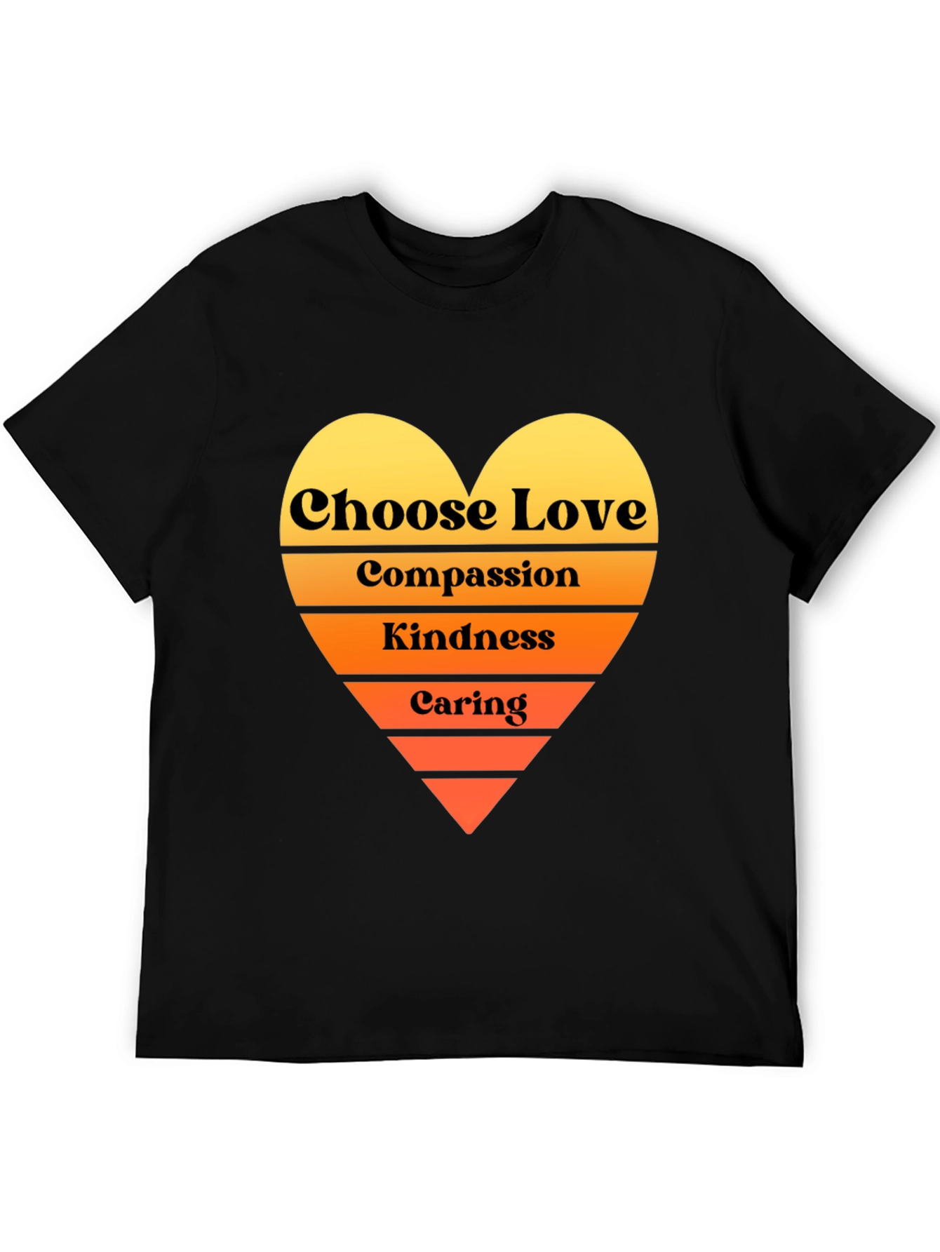 Choose Love T-Shirt - Compassion Kindness Caring Heart