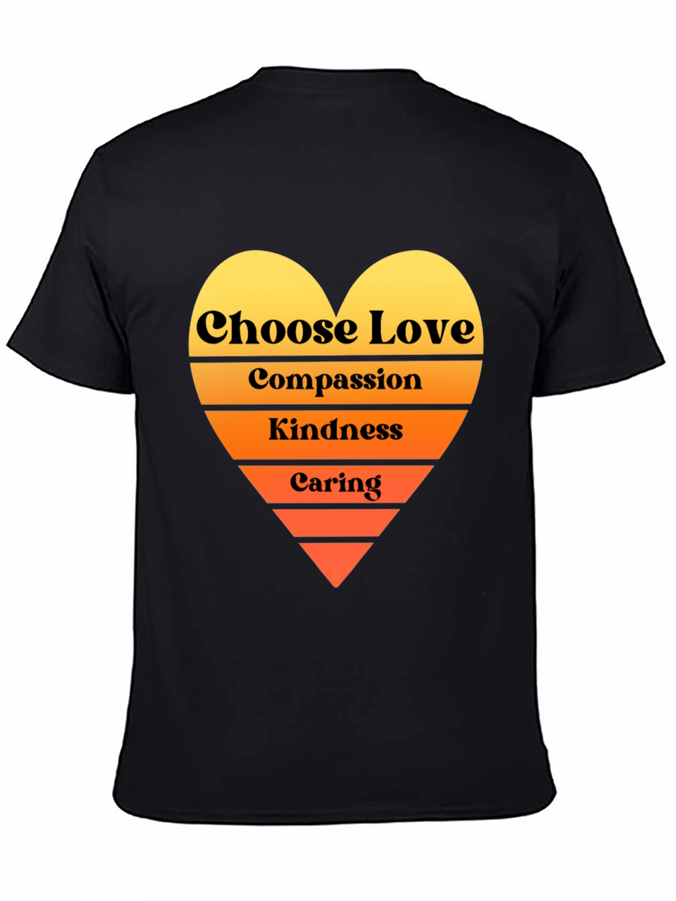 Choose Love T-Shirt - Compassion Kindness Caring Heart