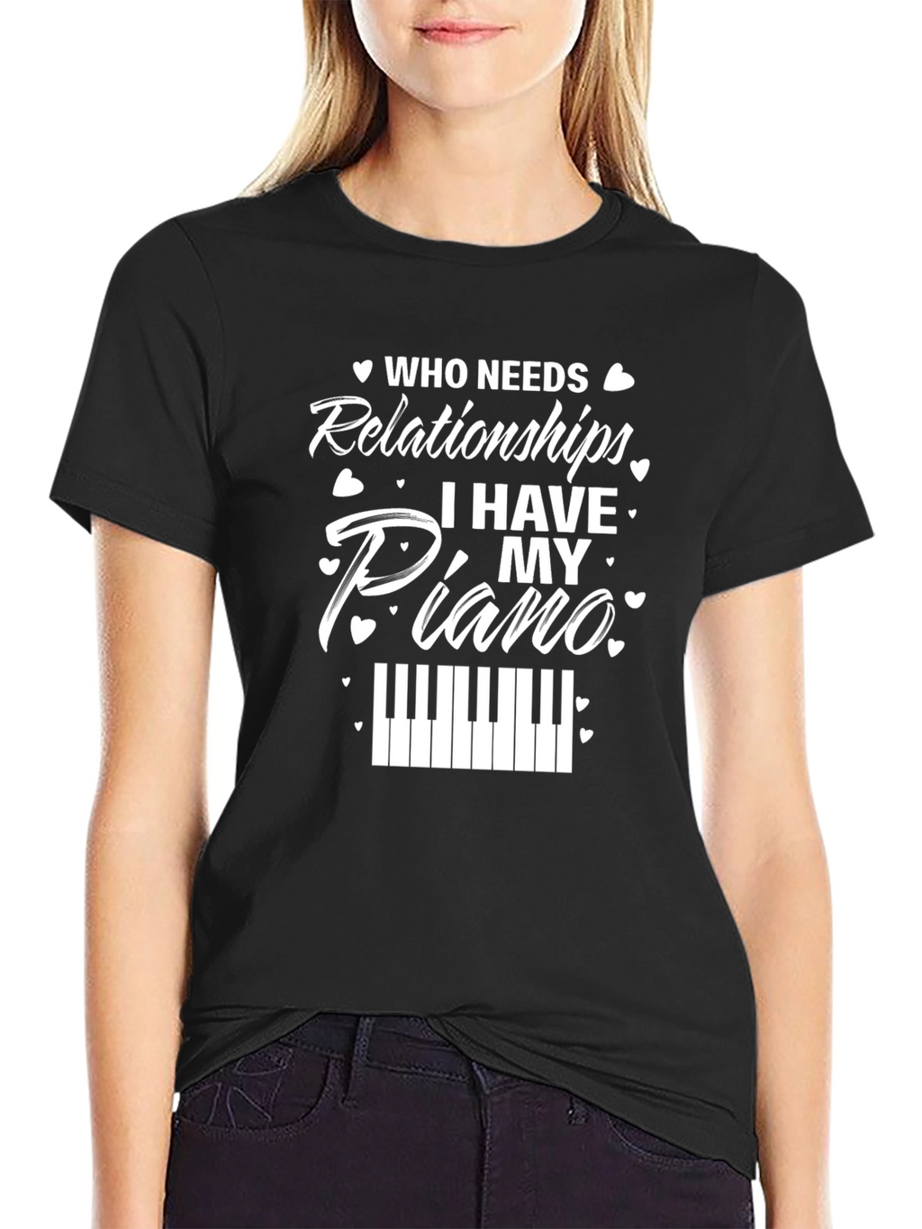 Who Needs Relationships? Piano Graphic T-Shirt