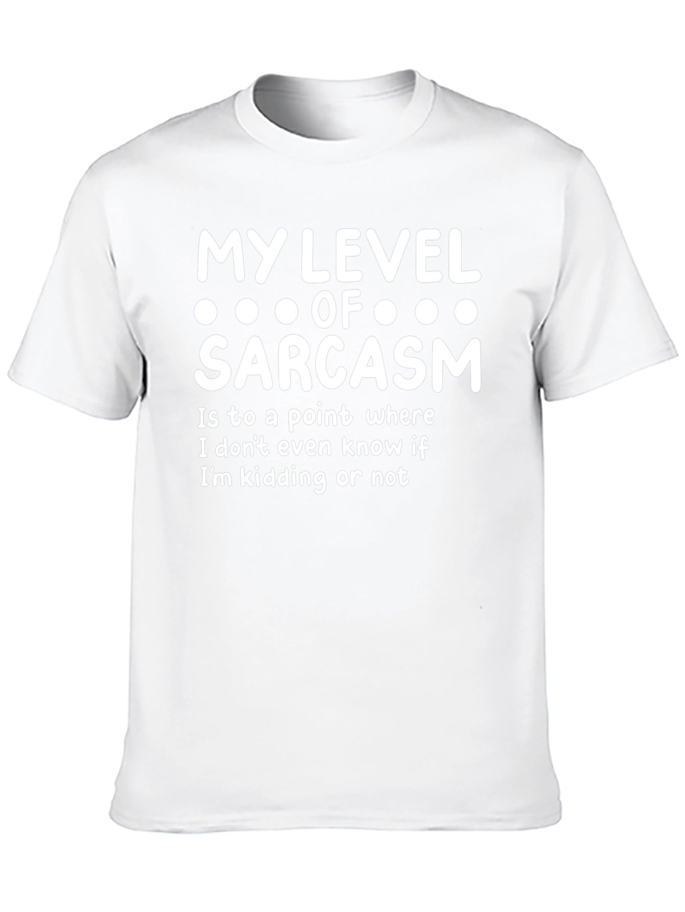 Sarcastic Humor T-Shirt - Funny Quote Novelty Tee