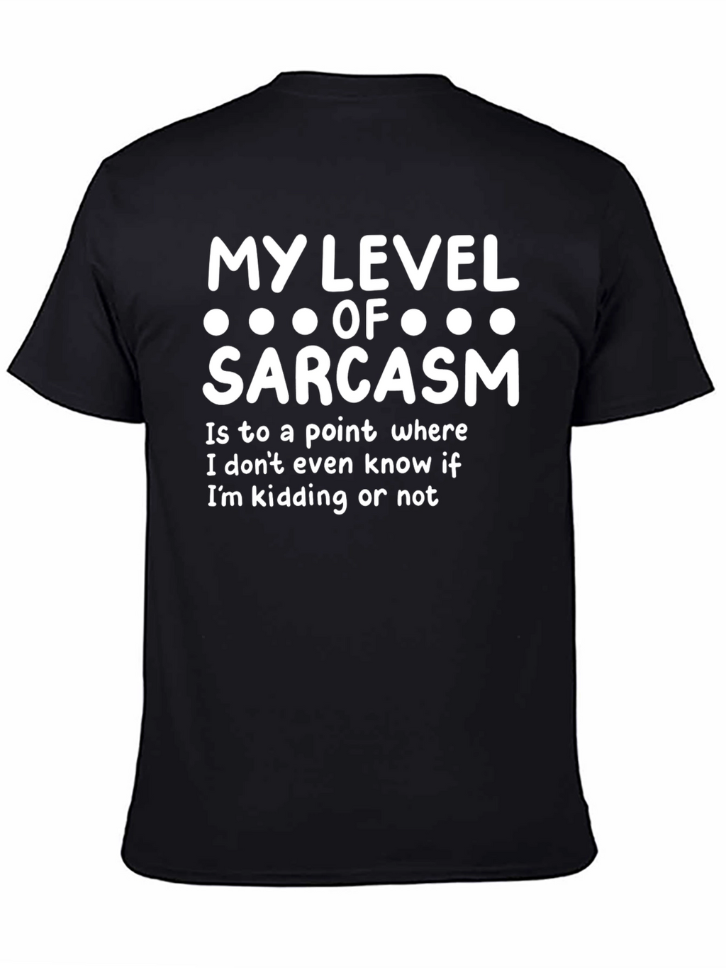 Sarcastic Humor T-Shirt - Funny Quote Novelty Tee