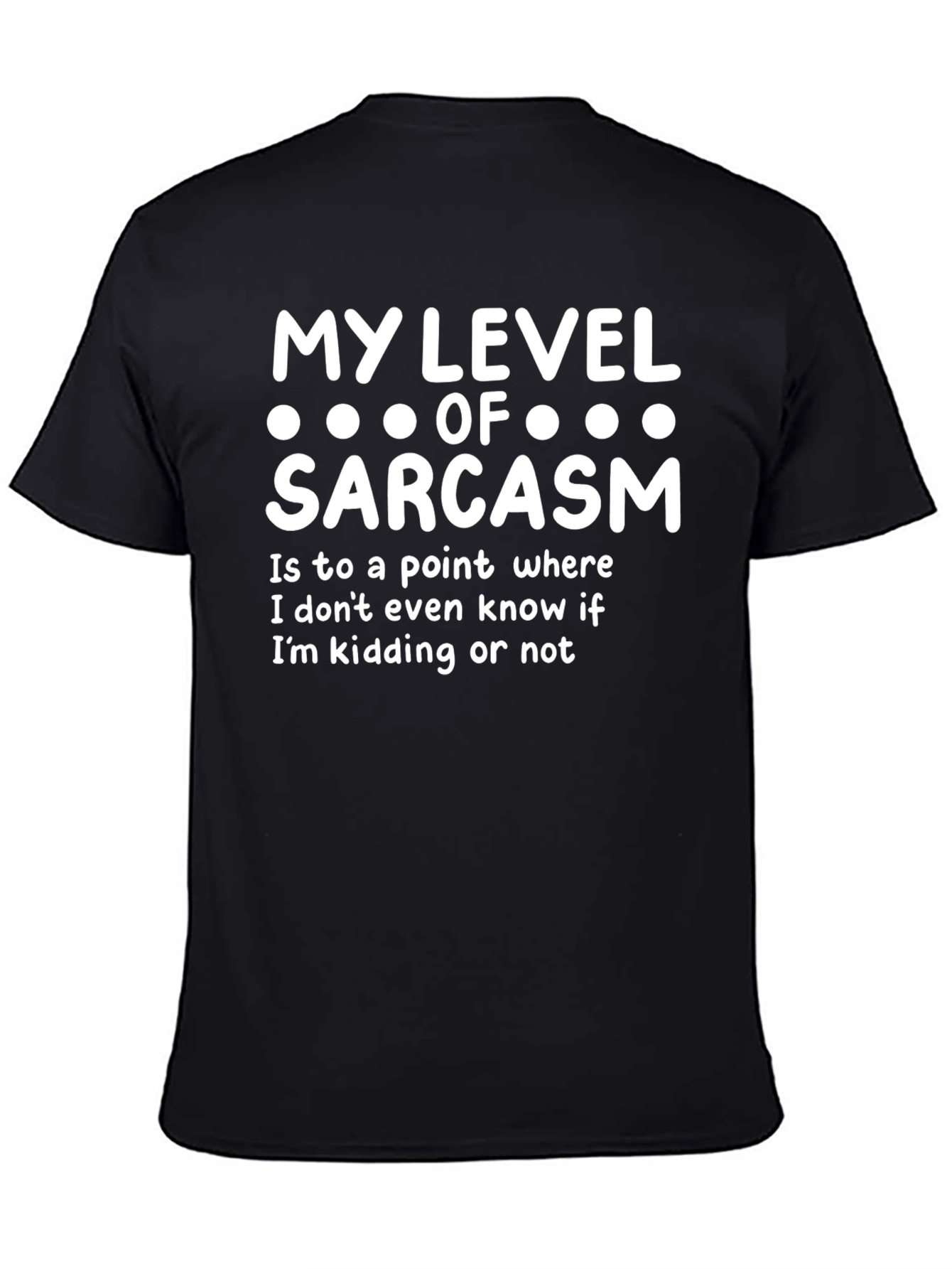 Sarcastic Humor T-Shirt - Funny Quote Novelty Tee