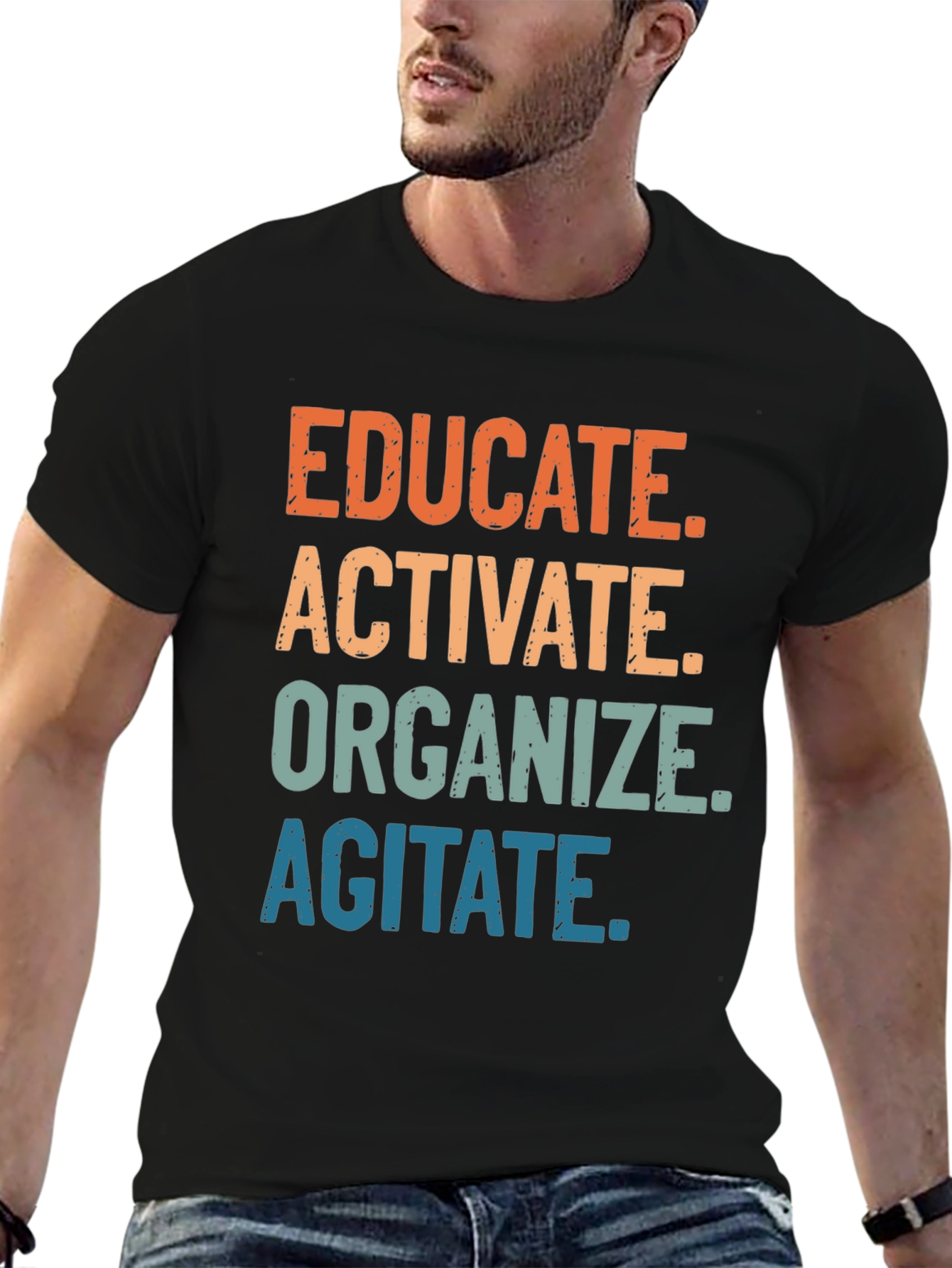 Educate Activate Organize Agitate T-Shirt