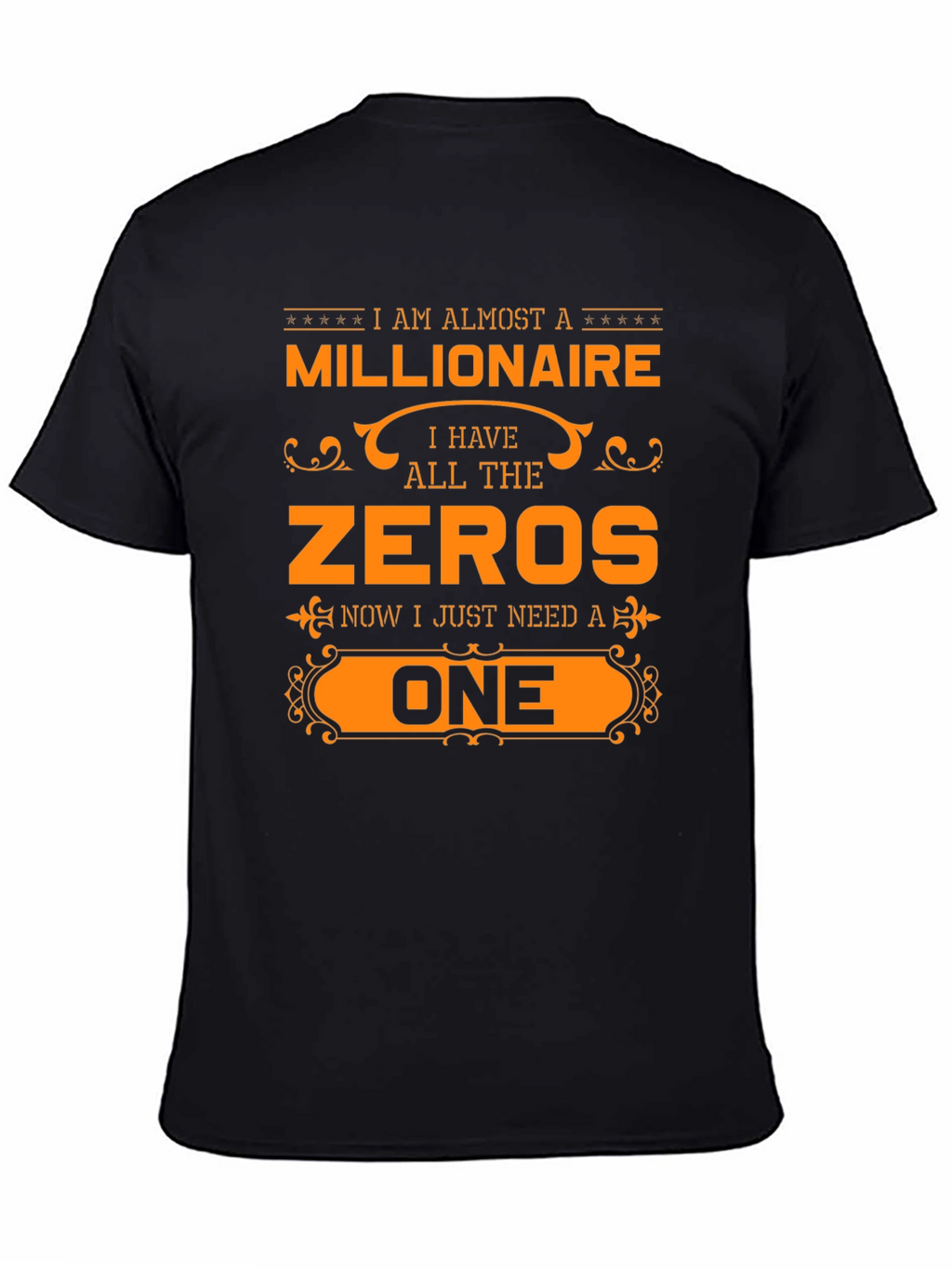 Almost a Millionaire T-Shirt Funny Novelty Tee