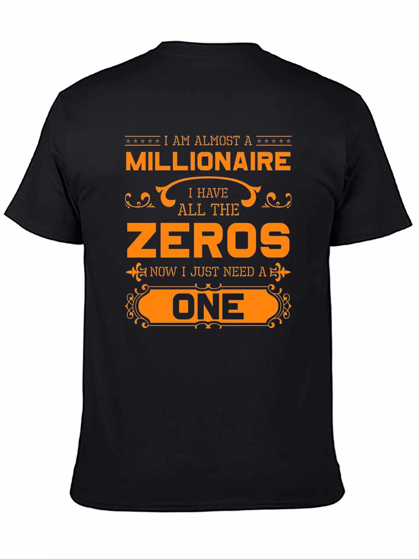 Almost a Millionaire T-Shirt Funny Novelty Tee