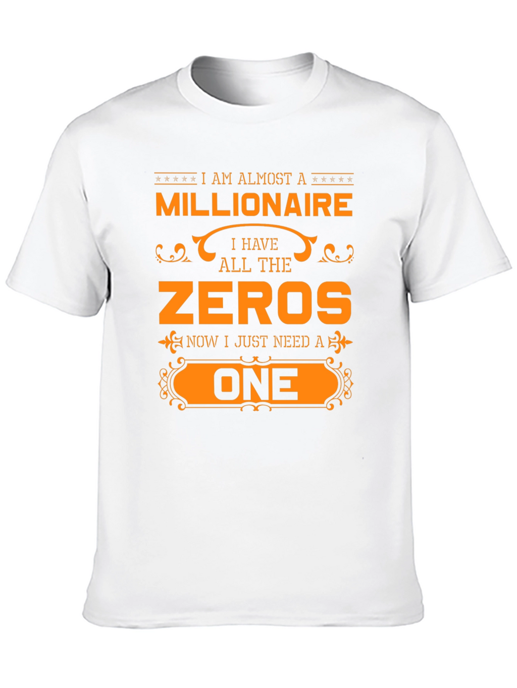 Almost a Millionaire T-Shirt Funny Novelty Tee