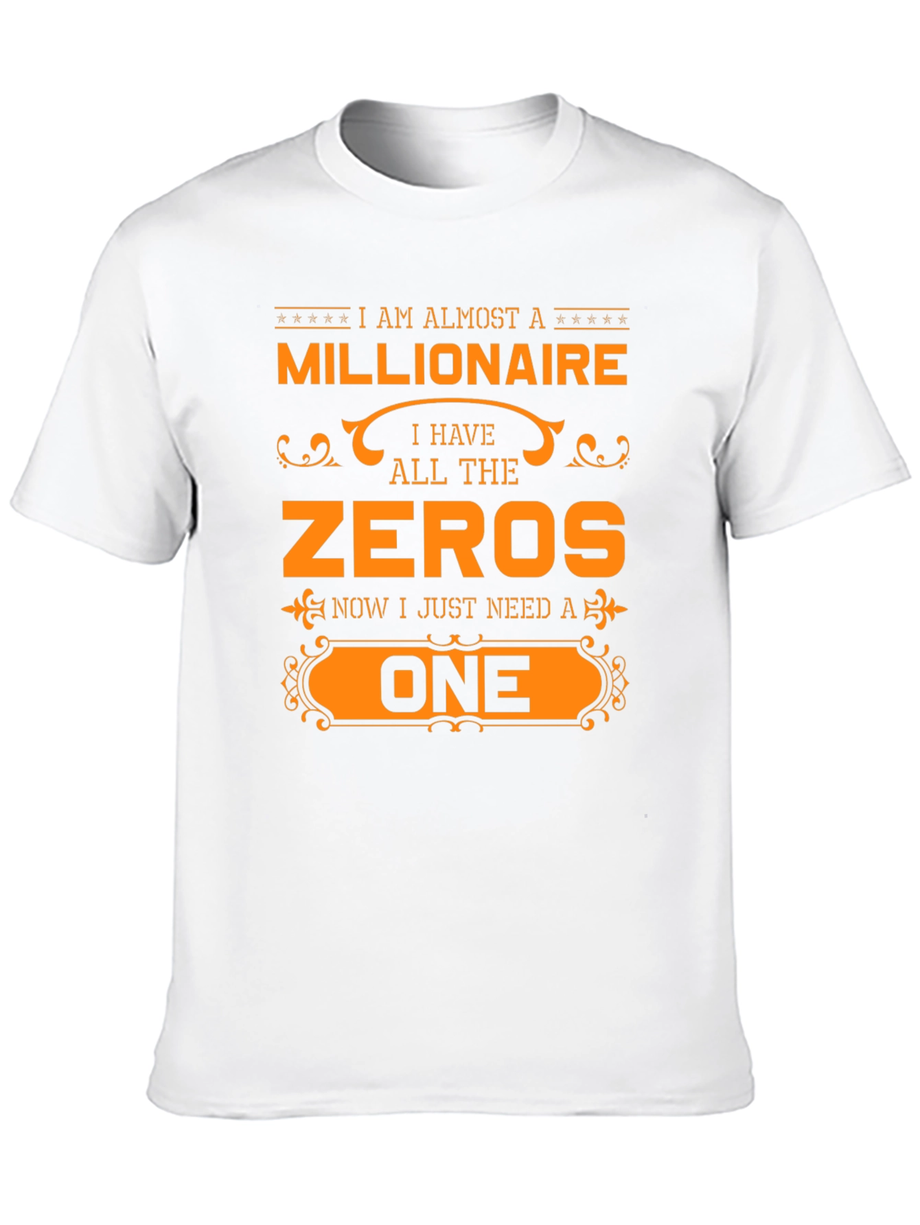 Almost a Millionaire T-Shirt Funny Novelty Tee
