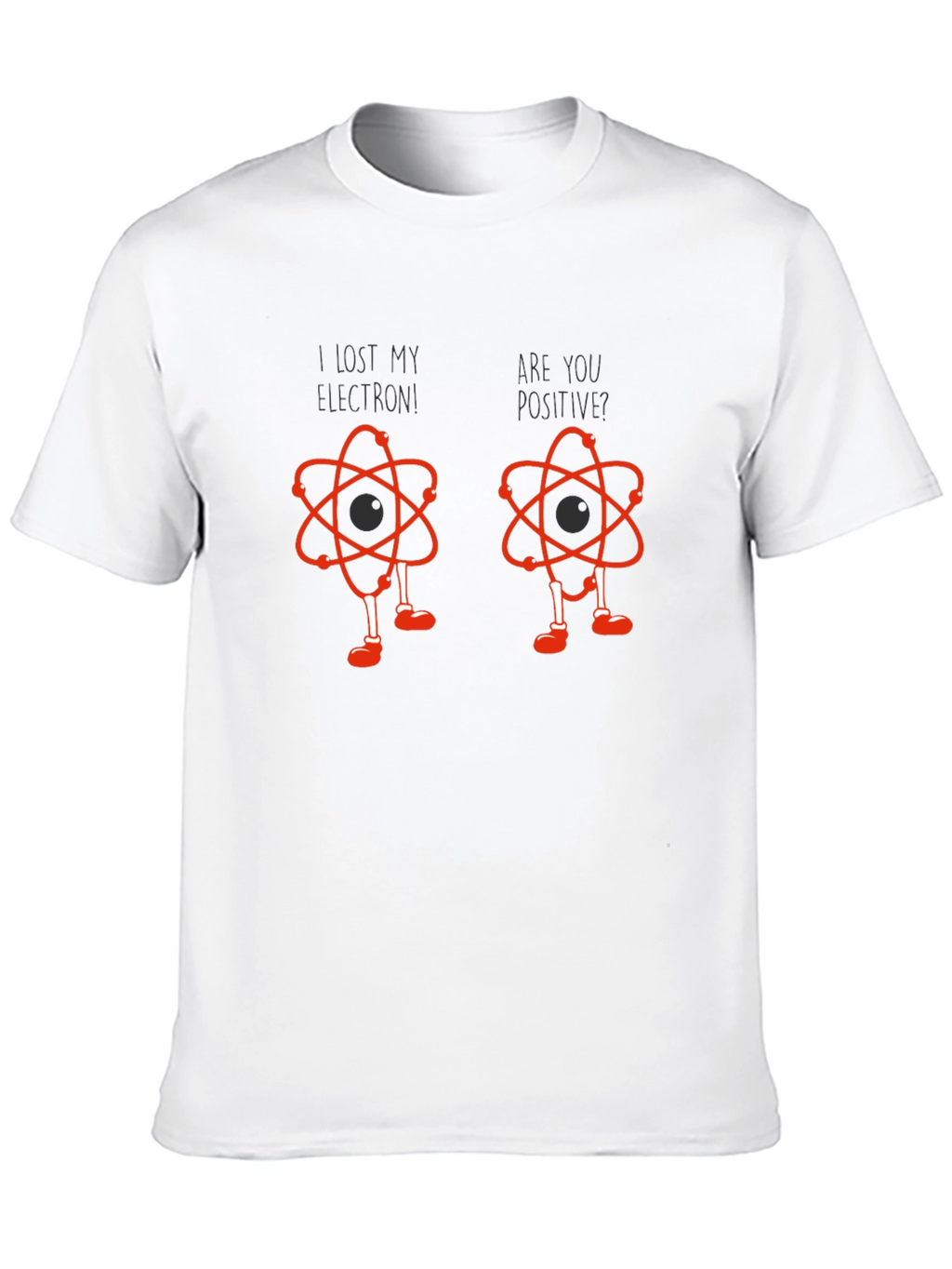 Lost Electron? Funny Science T-Shirt