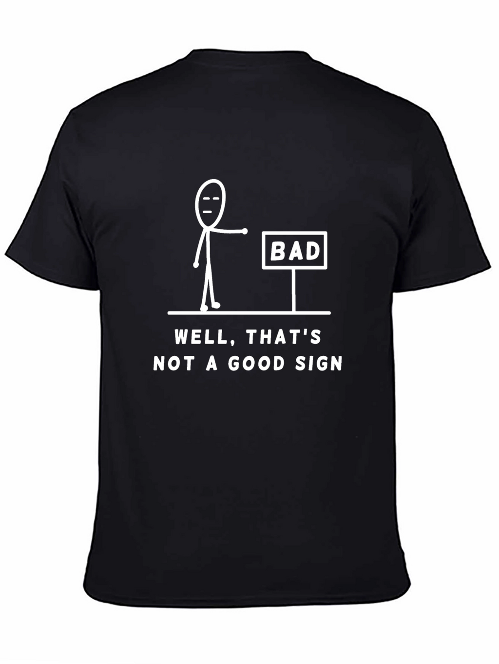 Funny Bad Sign Graphic Tee - Mens Black T-Shirt