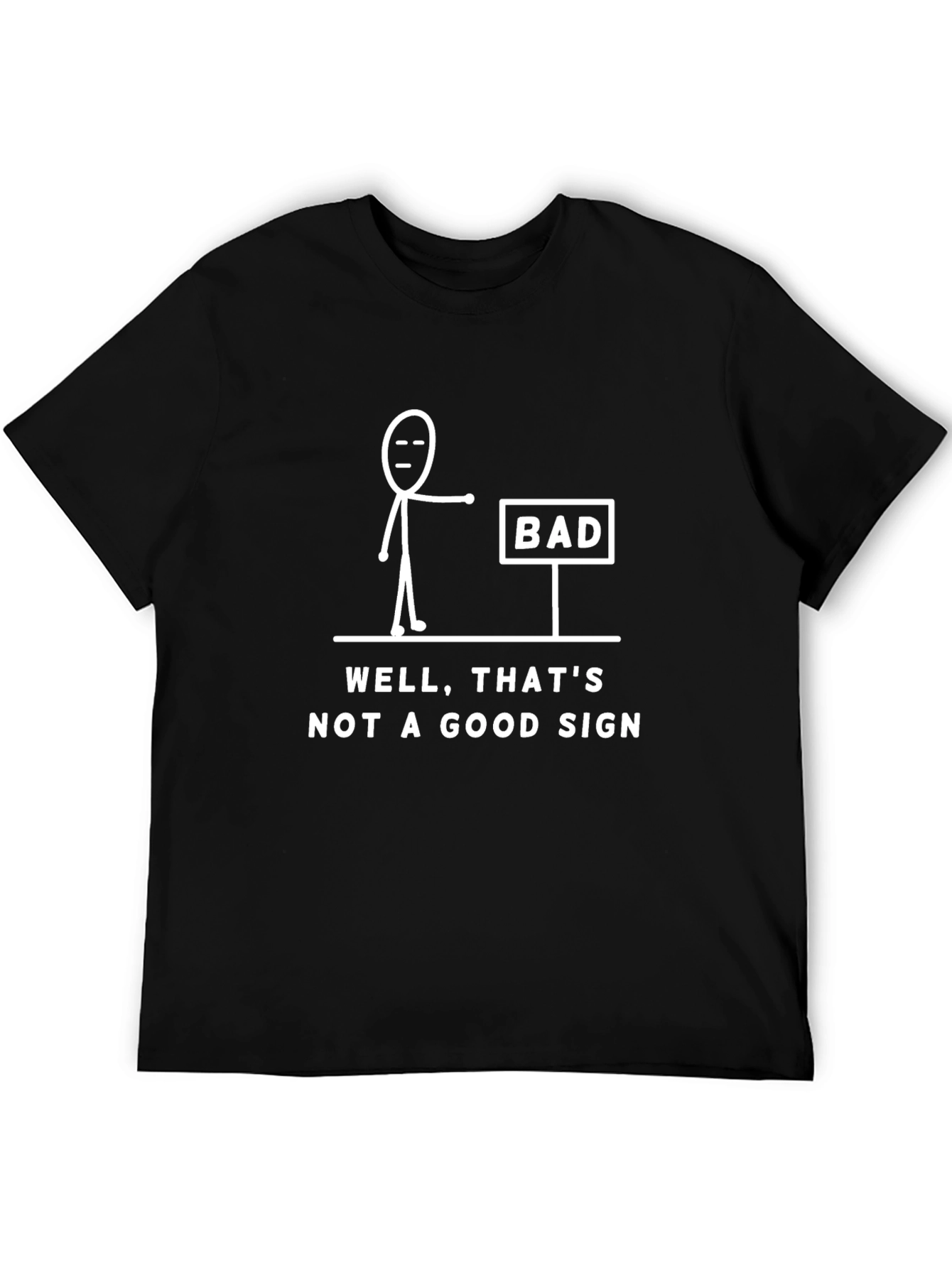 Funny Bad Sign Graphic Tee - Mens Black T-Shirt