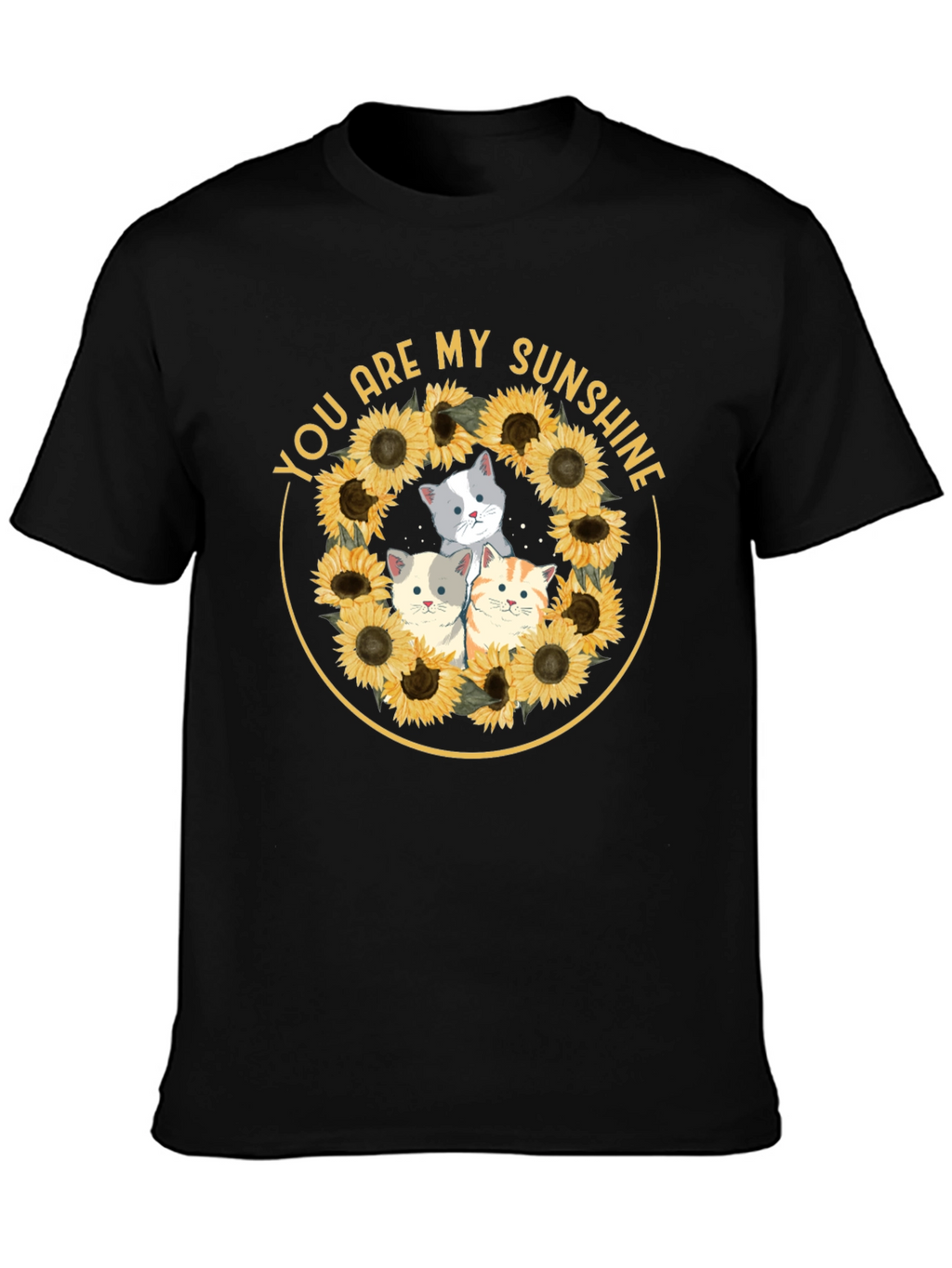 You Are My Sunshine Cats Sunflower T-Shirt