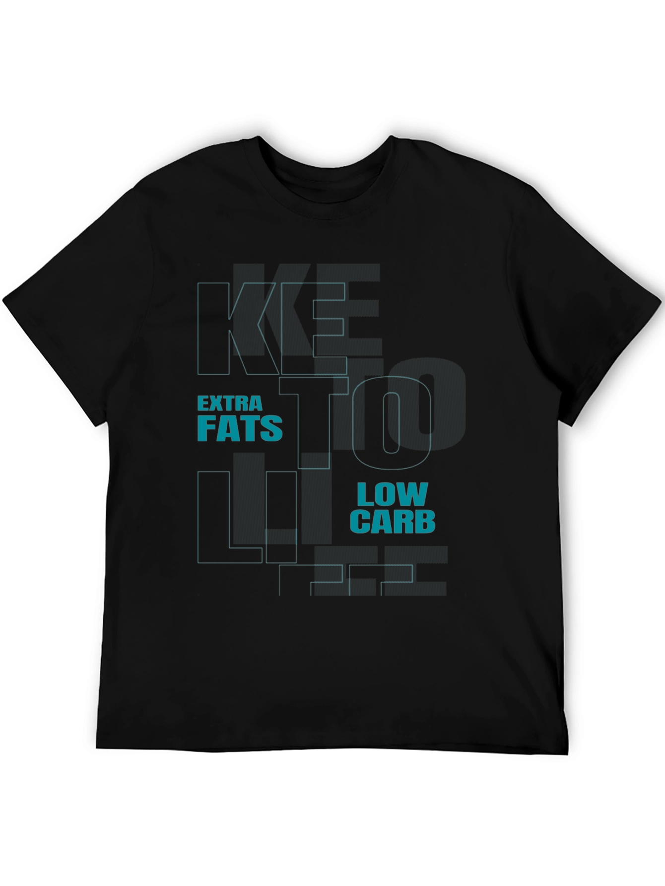 Keto Life T-Shirt - Extra Fats Low Carb