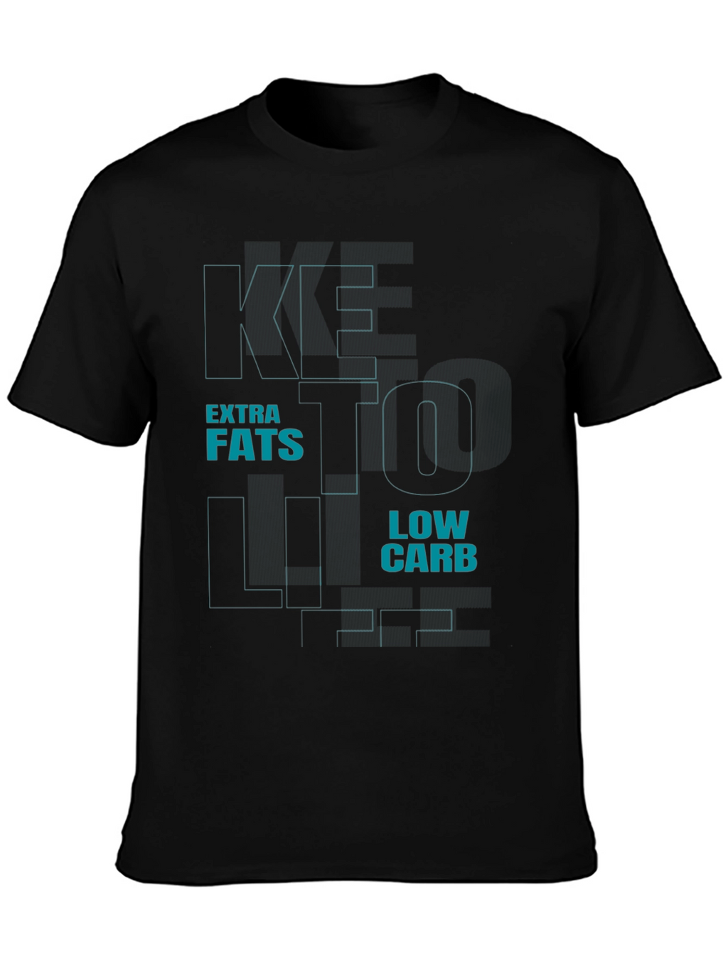Keto Life T-Shirt - Extra Fats Low Carb