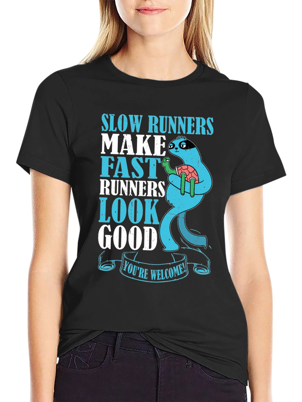 Slow Runners Make Fast Runners Look Good T-Shirt