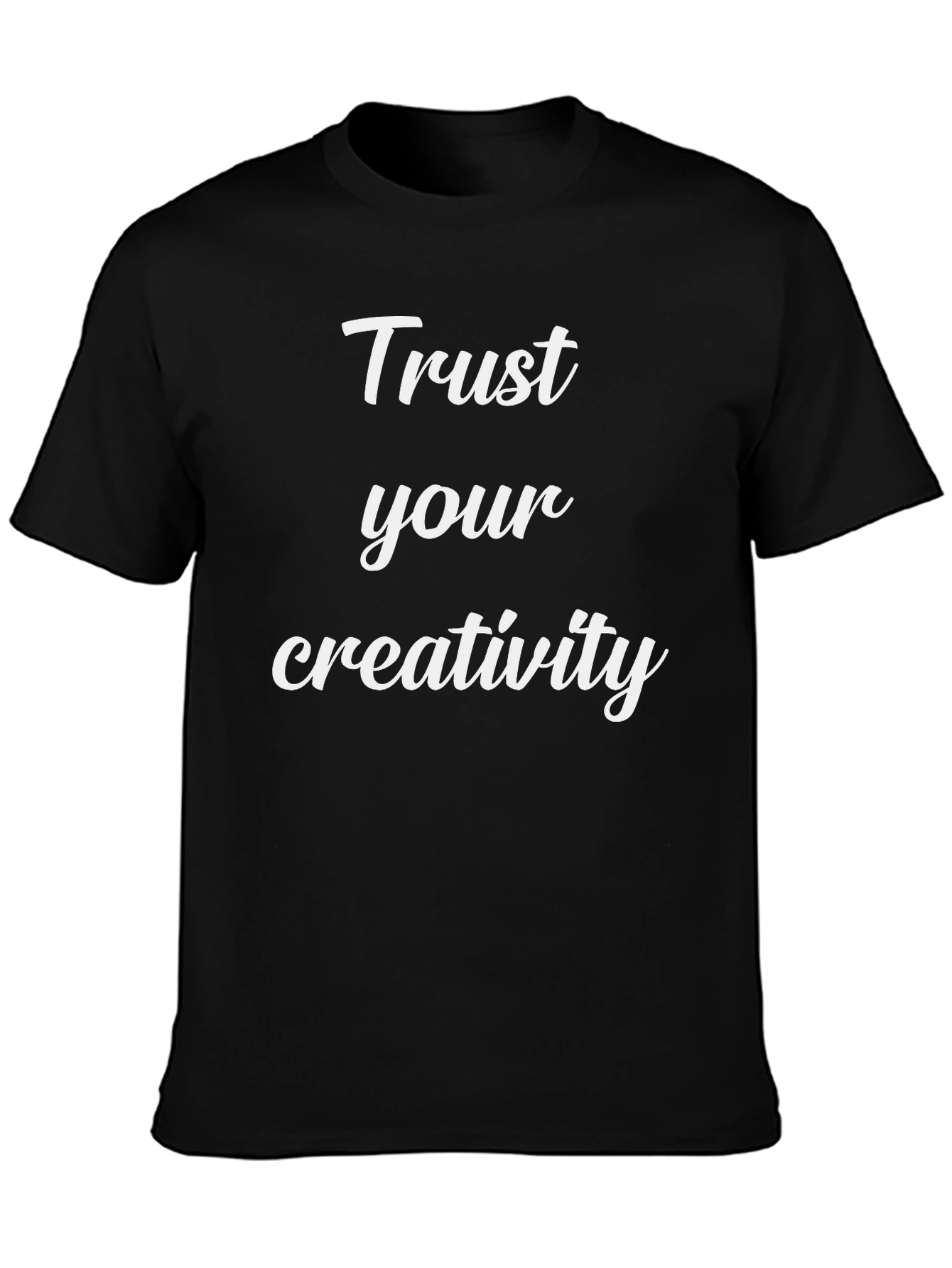 Trust Your Creativity Black T-Shirt
