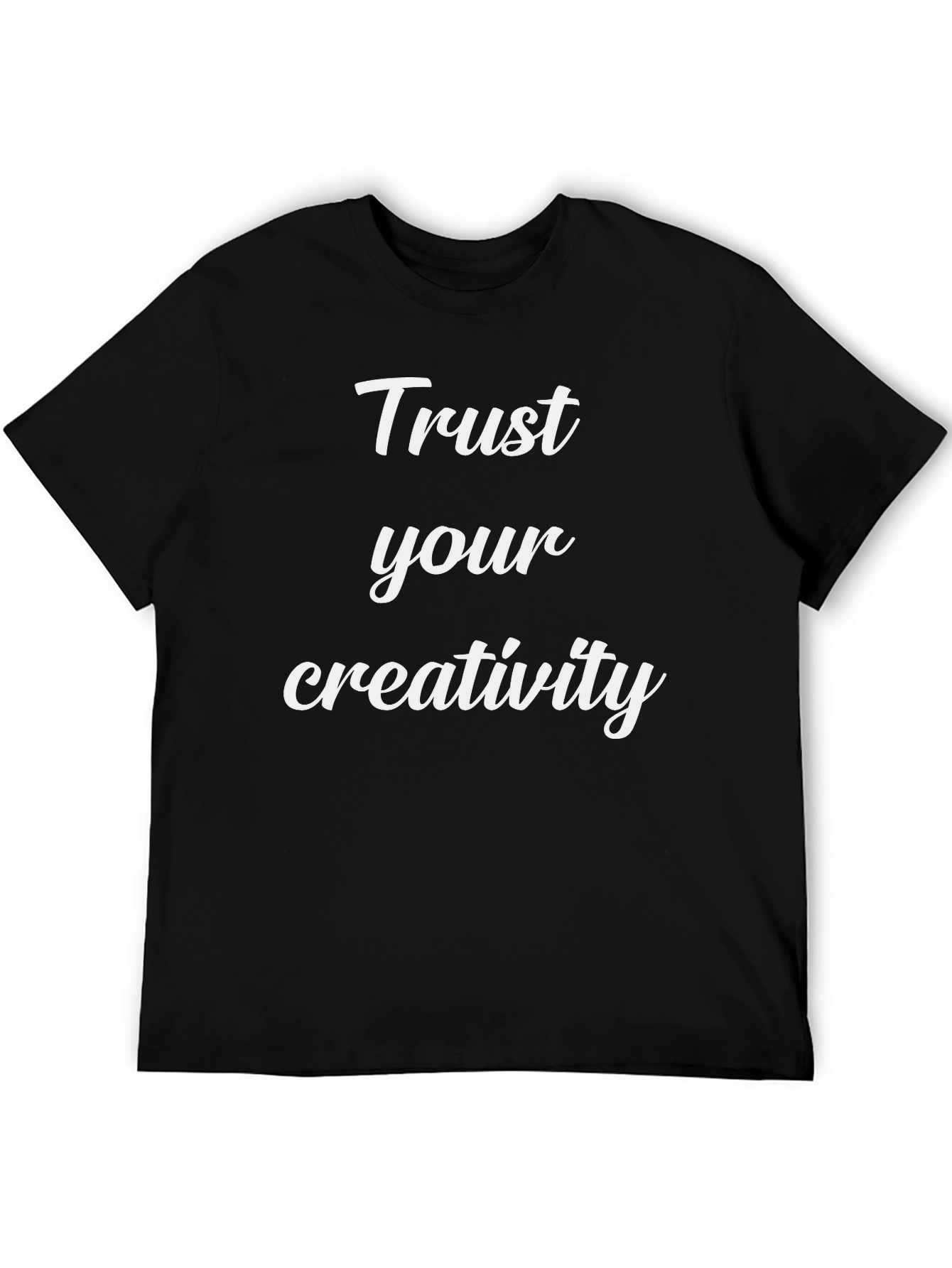 Trust Your Creativity Black T-Shirt
