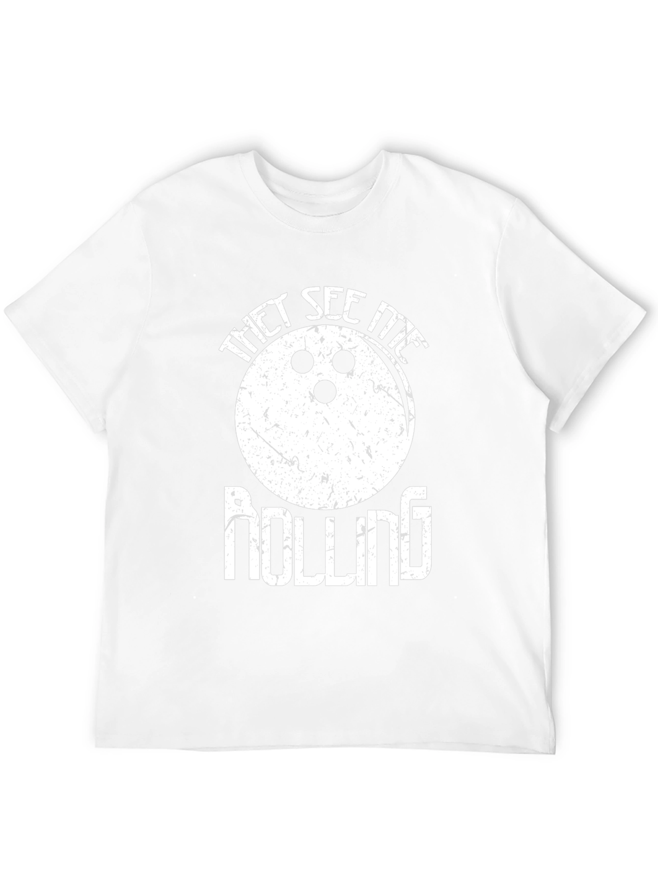 They See Me Rolling Bowling T-Shirt