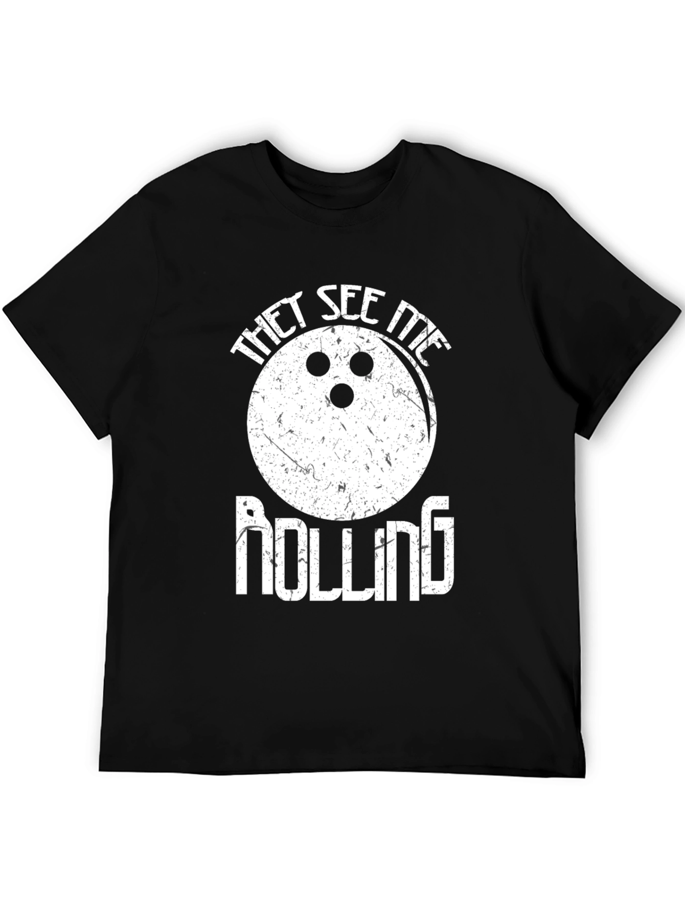 They See Me Rolling Bowling T-Shirt