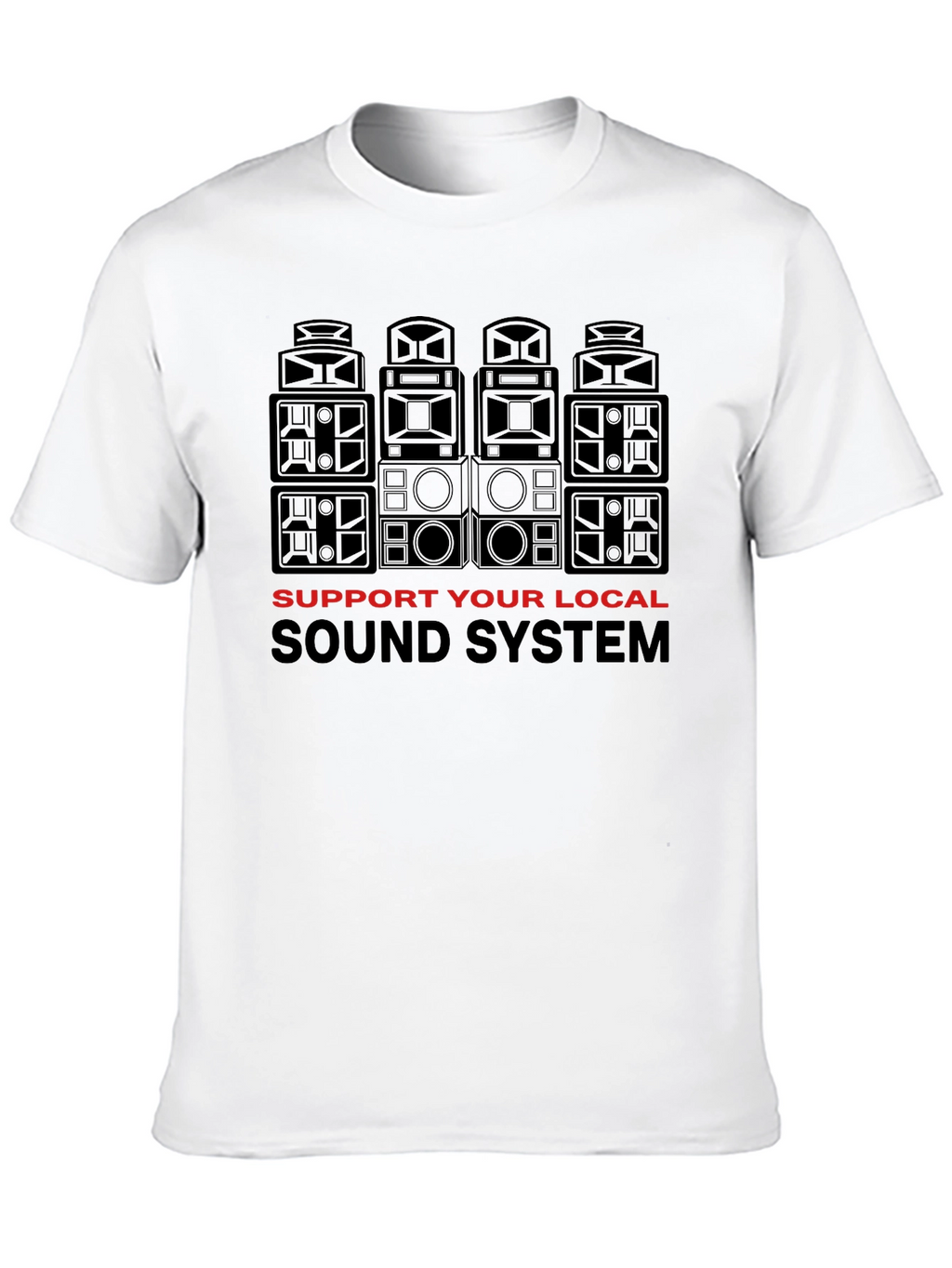 Support Your Local Sound System Black T-Shirt