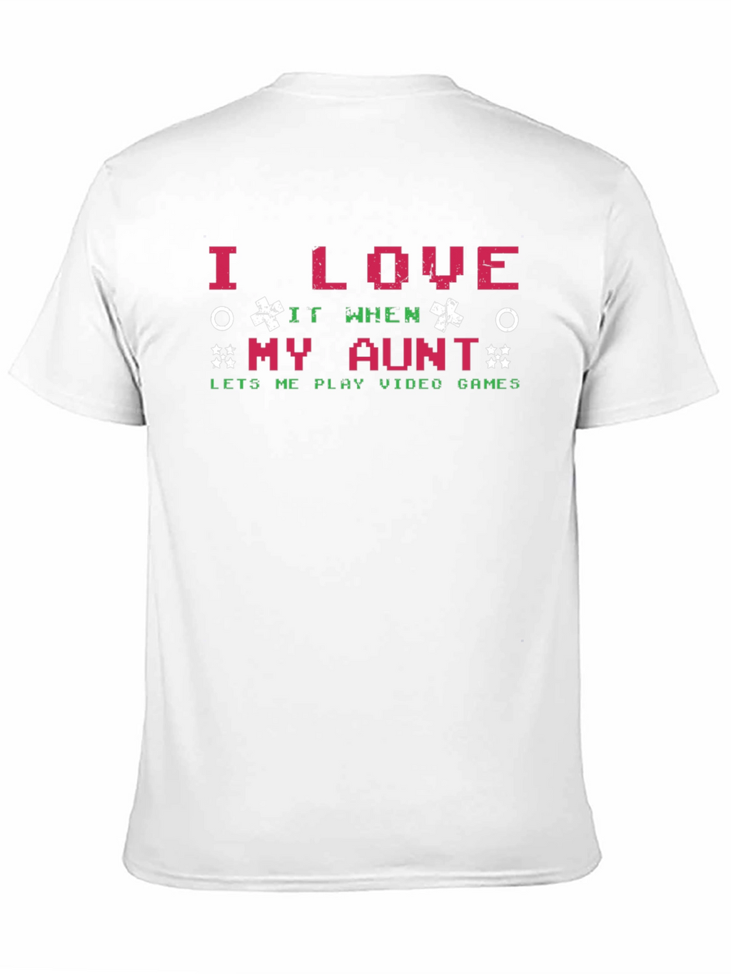 I Love My Aunt Video Game Graphic Tee