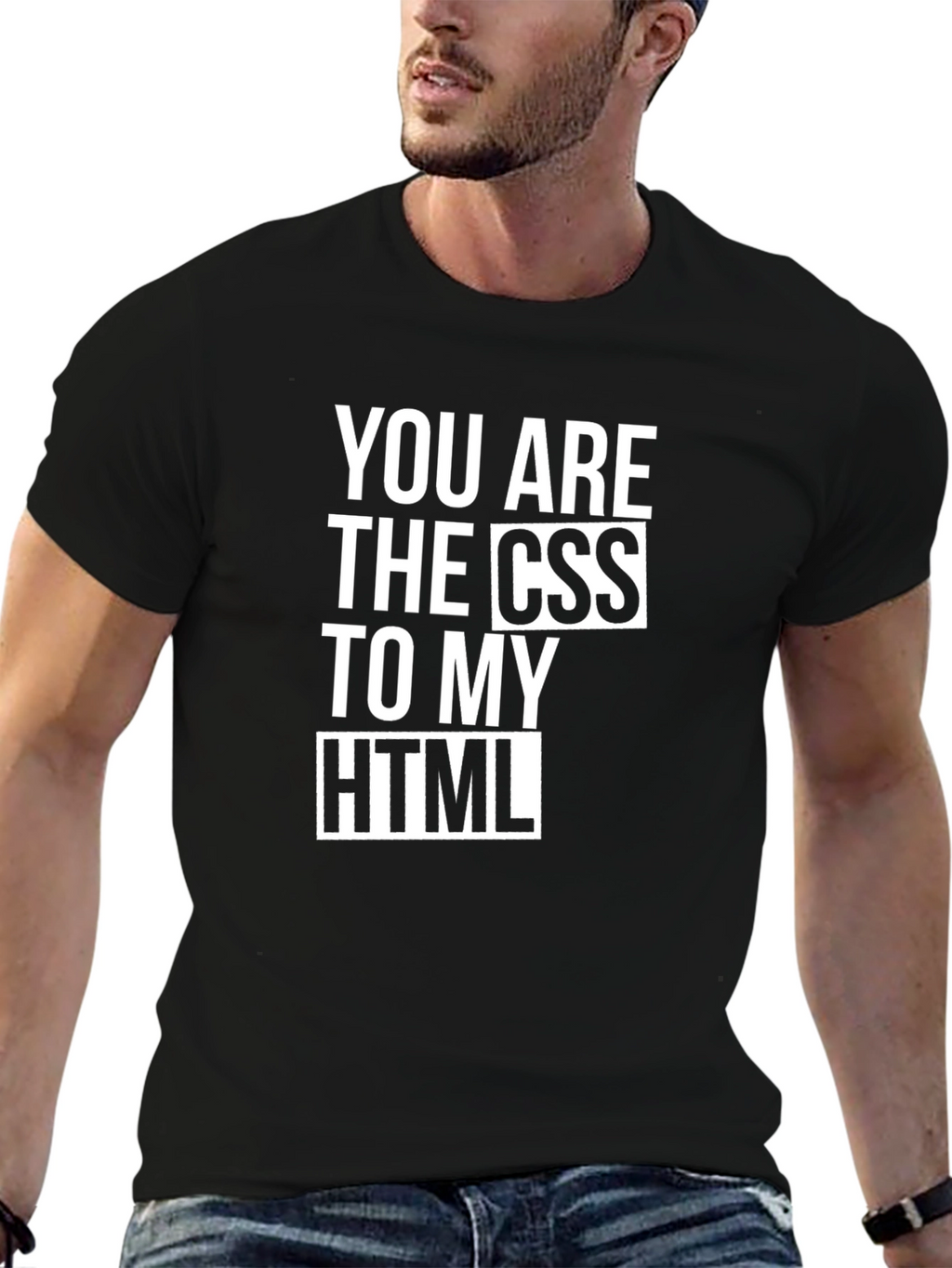 You Are The CSS To My HTML Black T-Shirt