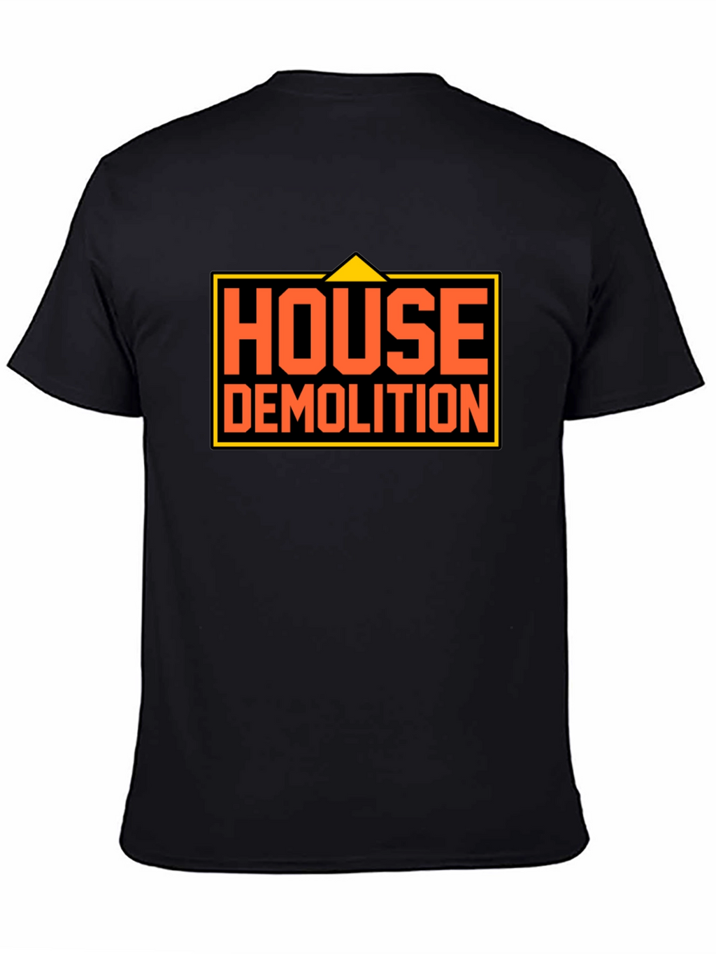 House Demolition Graphic Tee - Bold Construction Humor