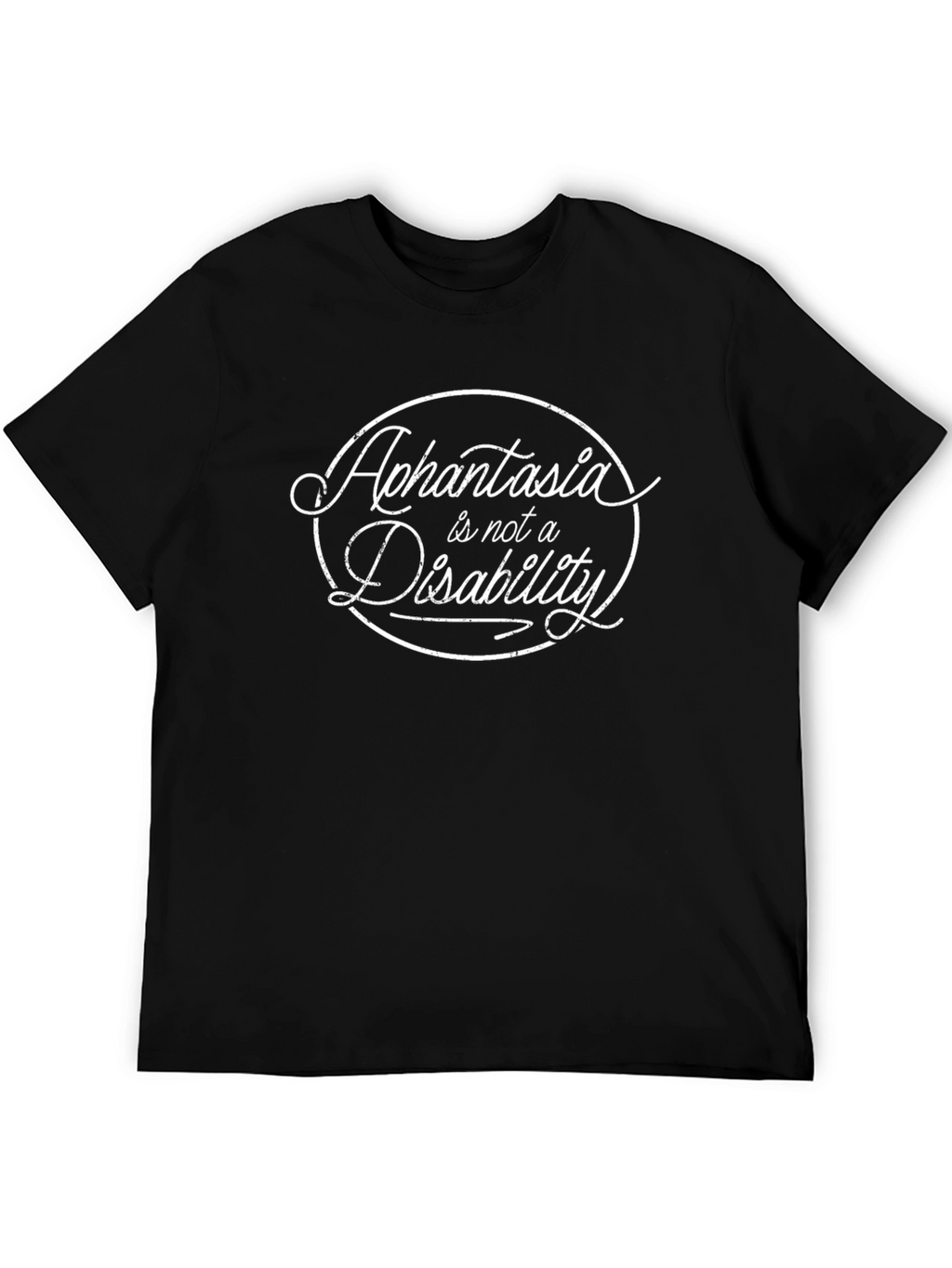 Aphantasia Is Not A Disability T-Shirt