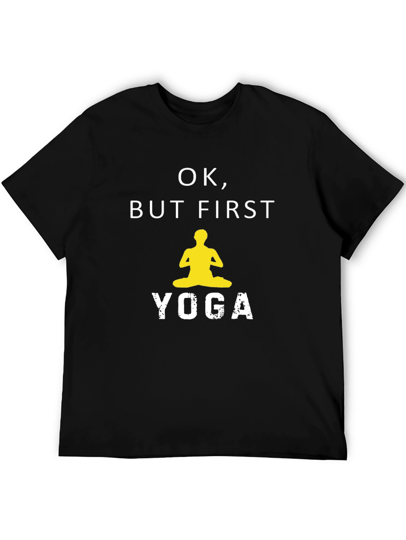 Yoga T-Shirt: Ok But First Yoga - Black Cotton Tee