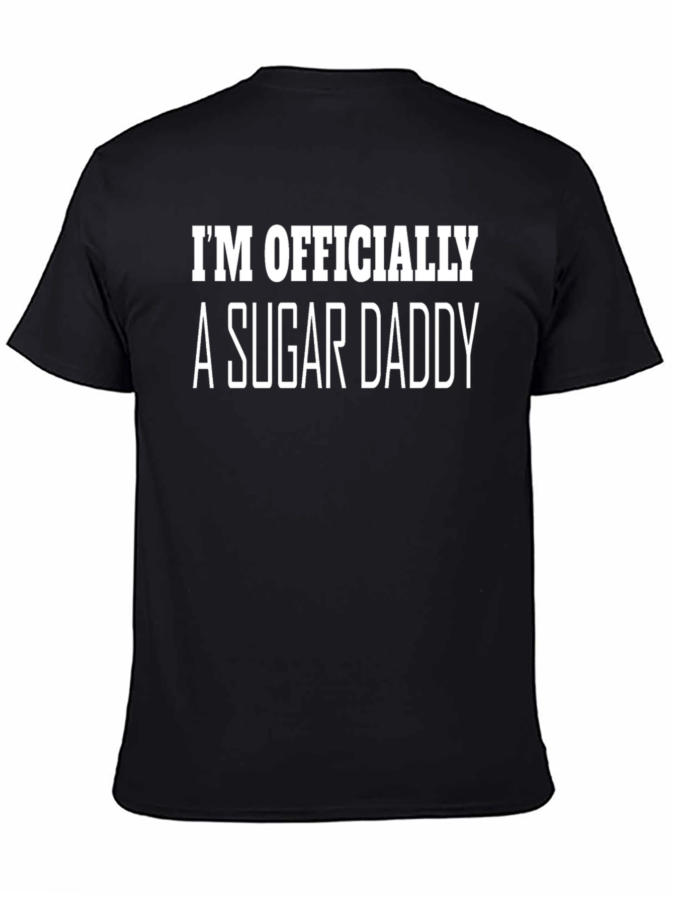 Im Officially a Sugar Daddy T-Shirt