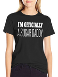 Im Officially a Sugar Daddy T-Shirt