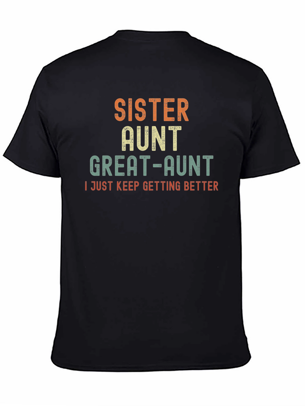 Sister Aunt Great-Aunt Funny T-Shirt