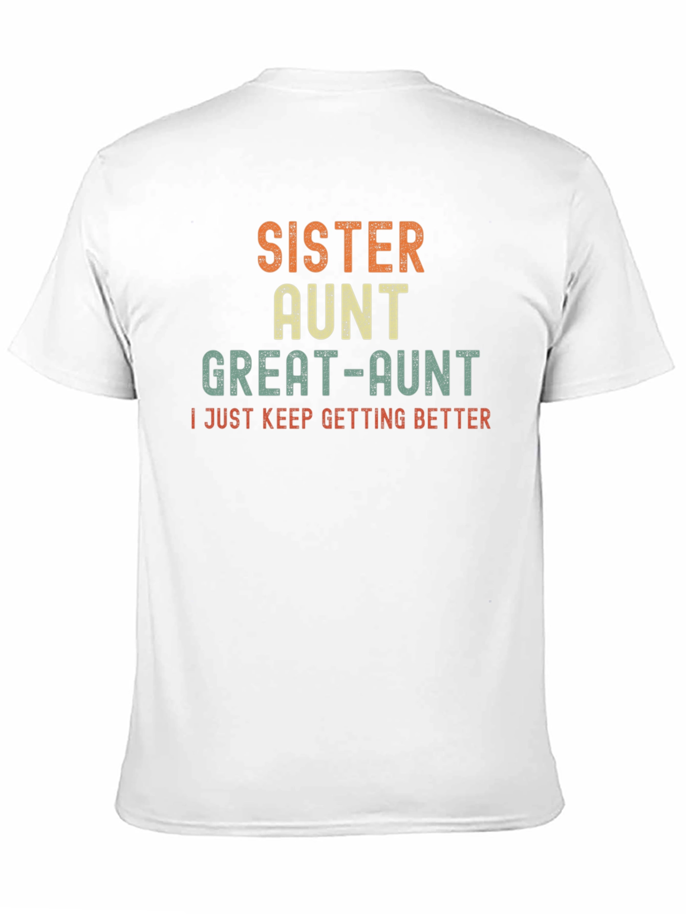 Sister Aunt Great-Aunt Funny T-Shirt