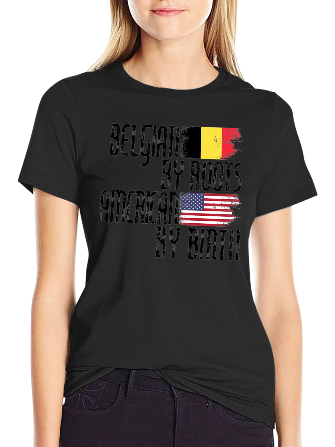 Belgian By Roots American By Birth T-Shirt