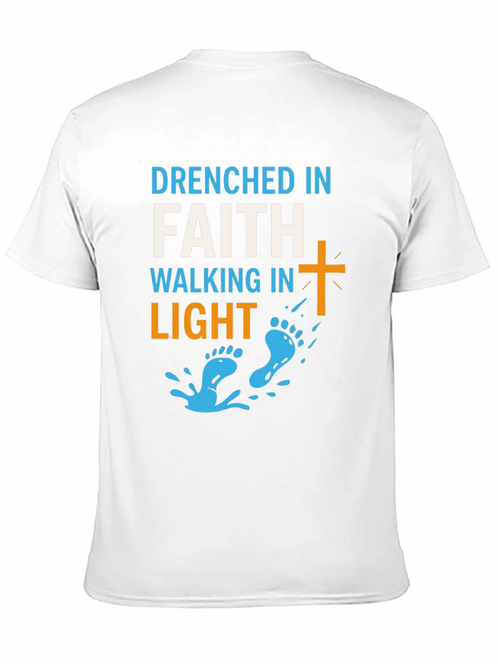 Drenched in Faith Walking in Light Graphic Tee