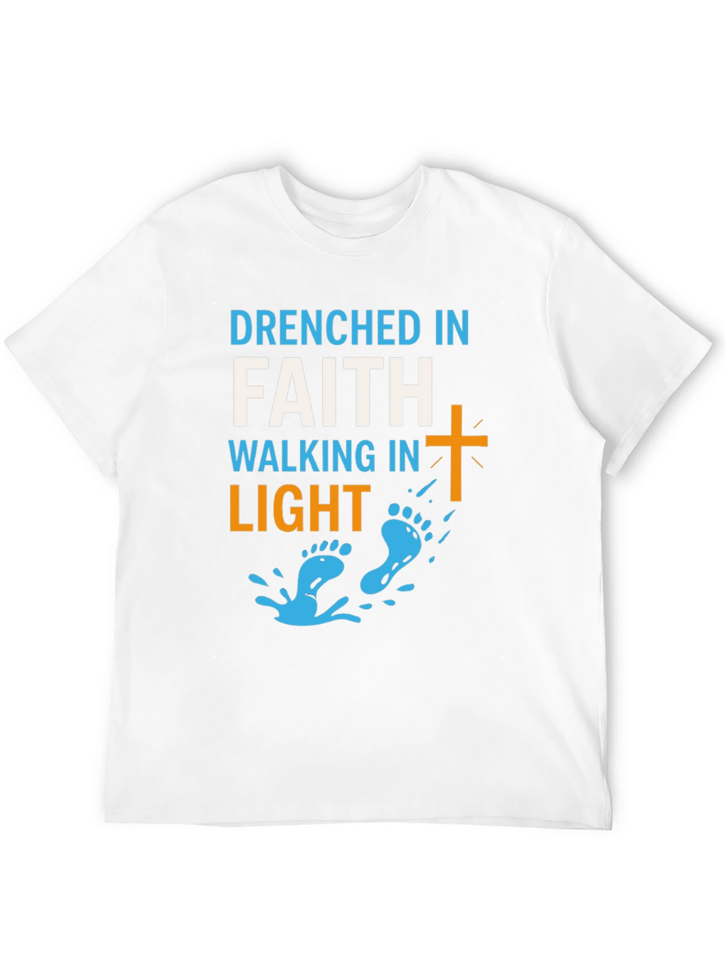 Drenched in Faith Walking in Light Graphic Tee