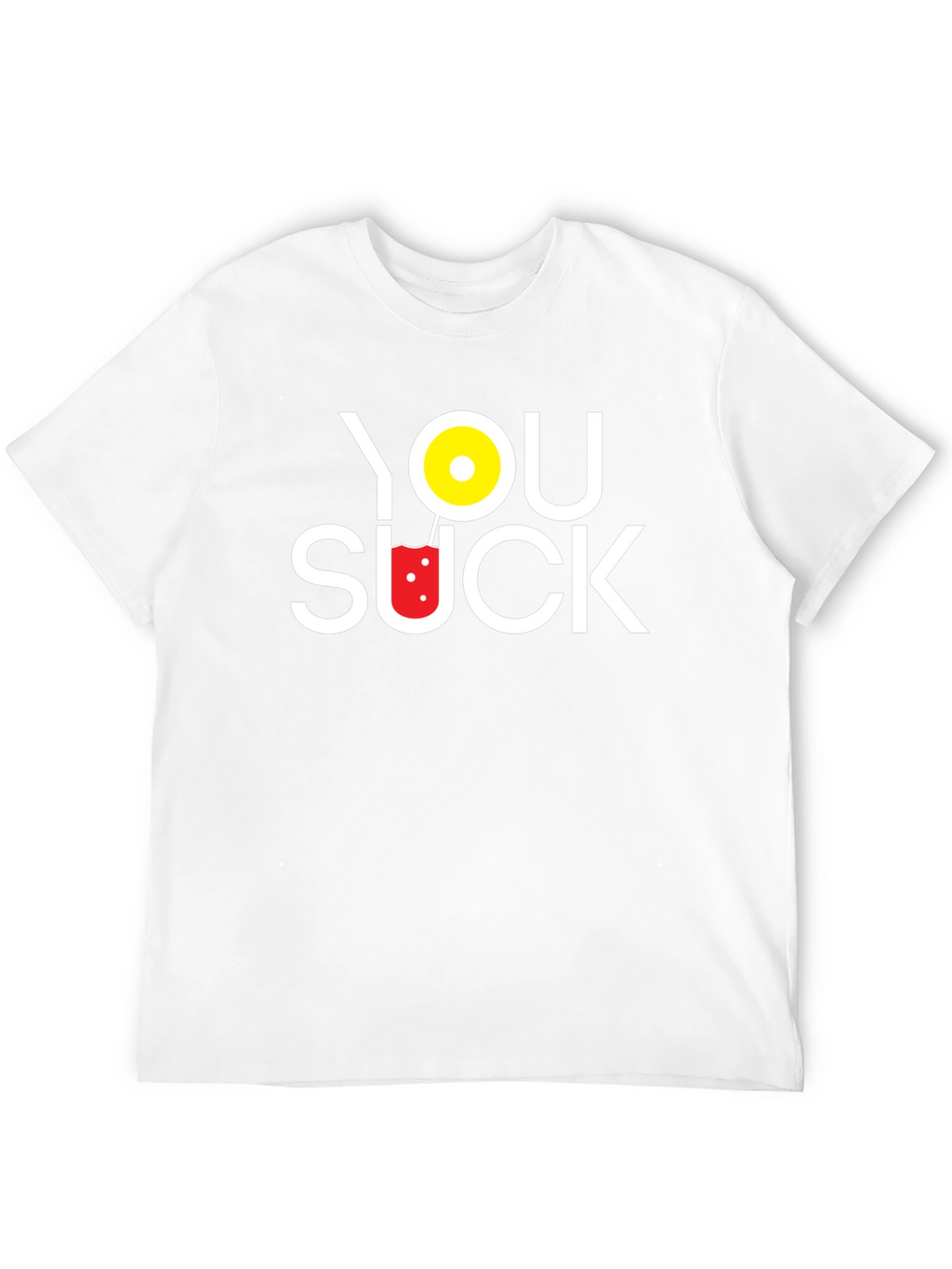 You Suck Novelty T-Shirt - Humorous Graphic Tee