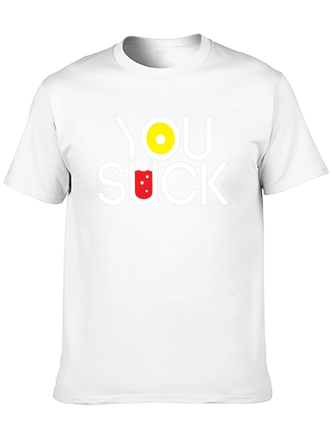 You Suck Novelty T-Shirt - Humorous Graphic Tee