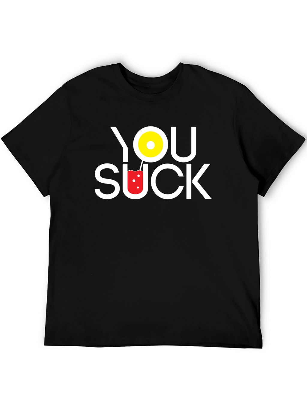 You Suck Novelty T-Shirt - Humorous Graphic Tee