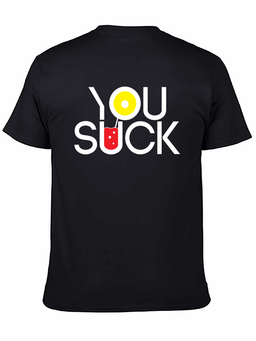 You Suck Novelty T-Shirt - Humorous Graphic Tee